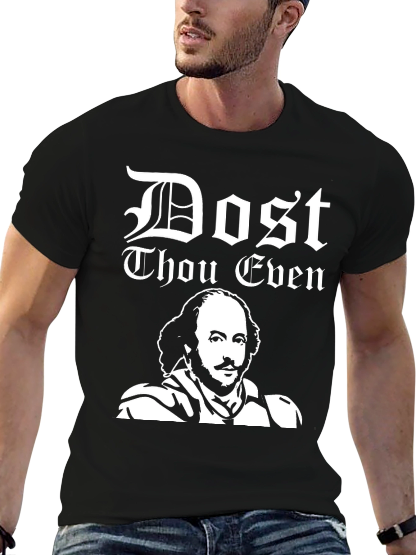 Dost Thou Even Shakespeare T-Shirt