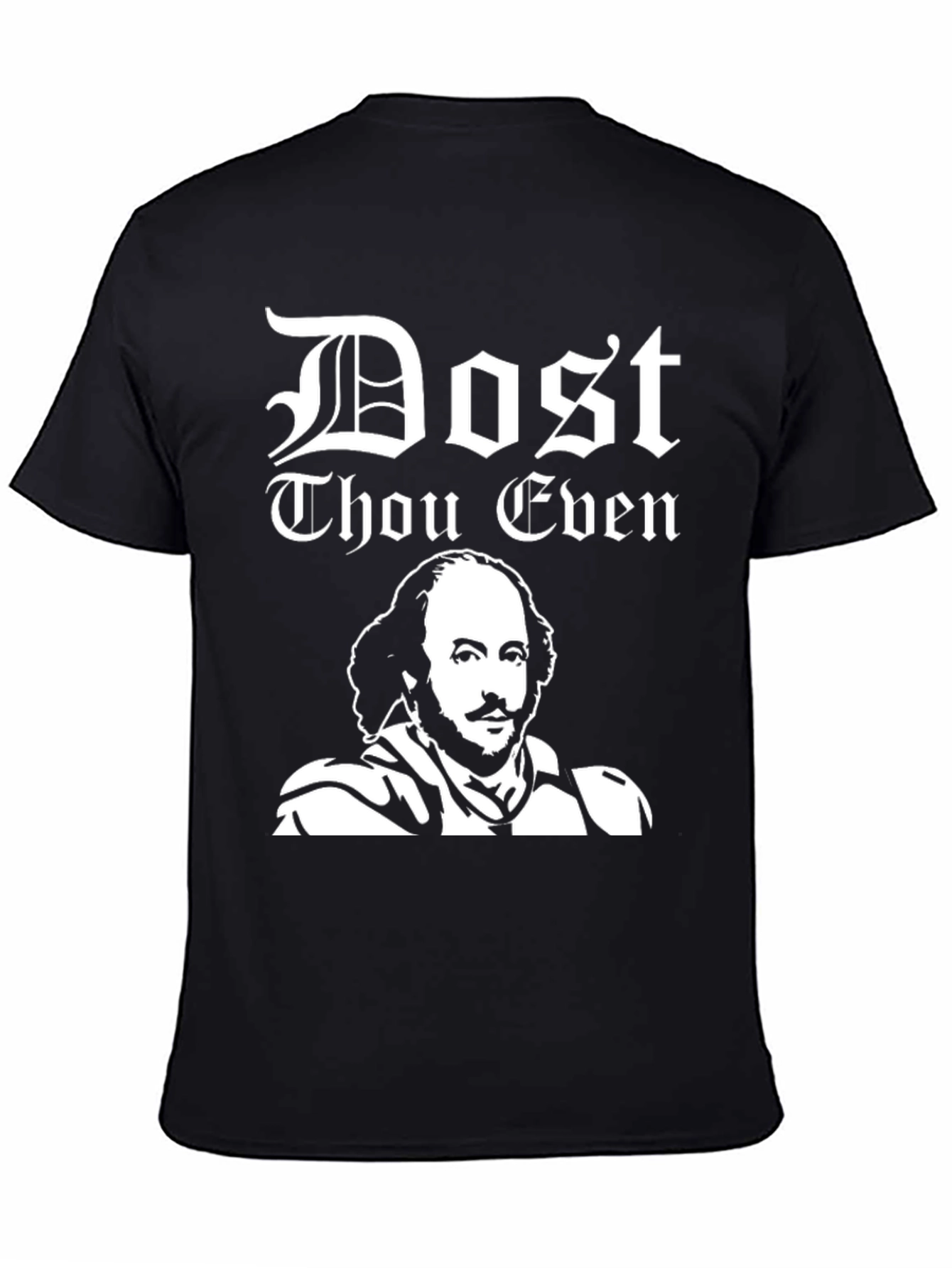 Dost Thou Even Shakespeare T-Shirt