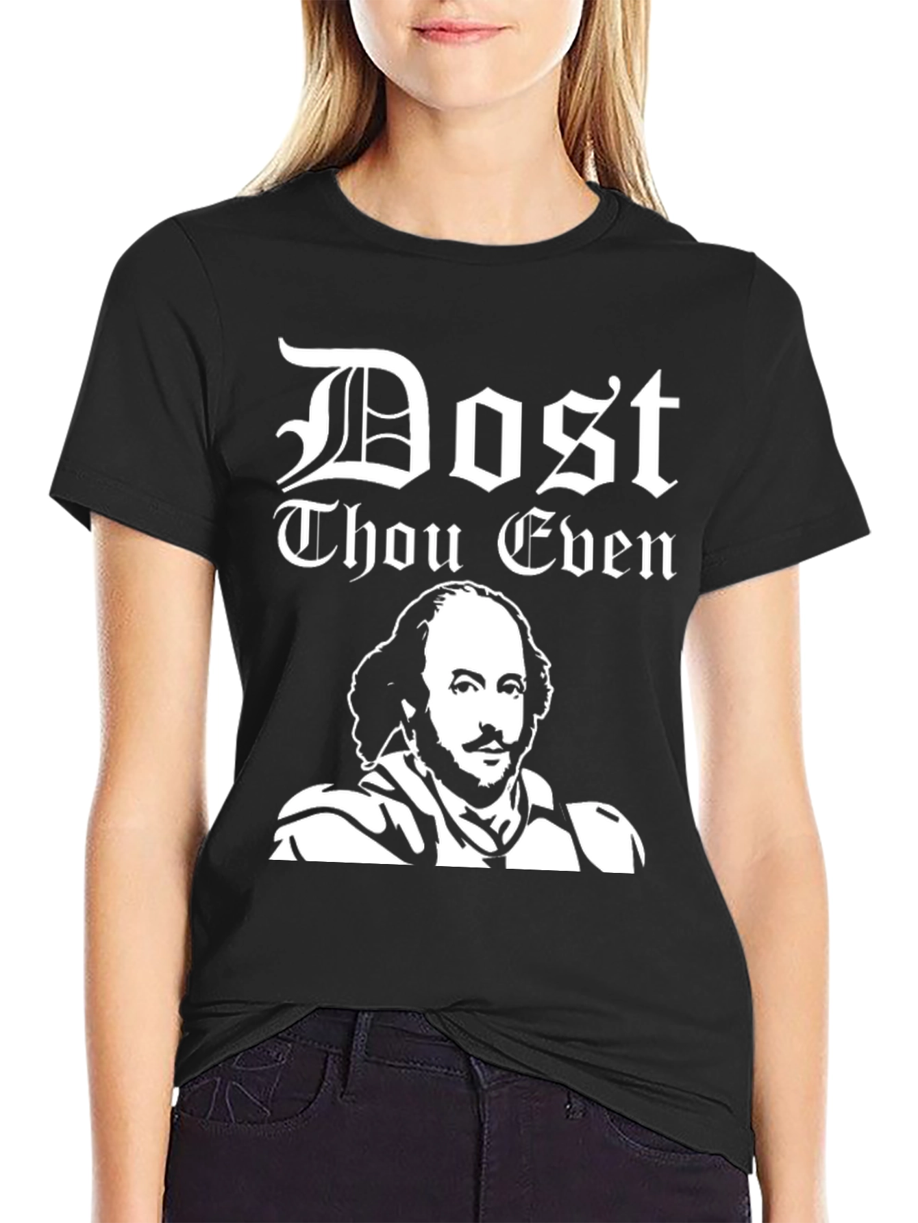 Dost Thou Even Shakespeare T-Shirt