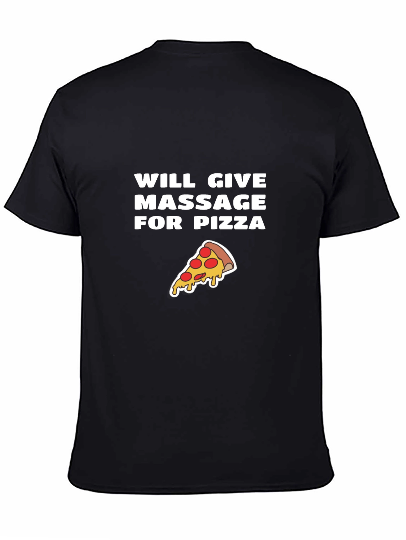 Massage for Pizza T-Shirt - Funny Graphic Tee