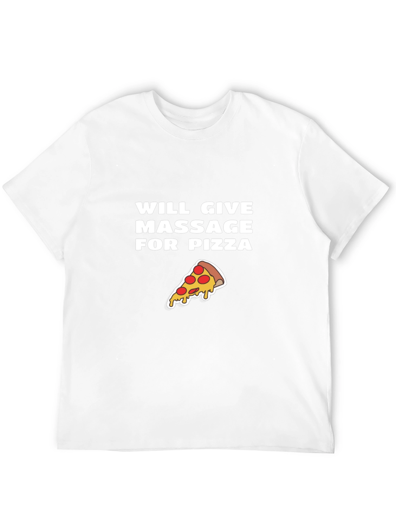 Massage for Pizza T-Shirt - Funny Graphic Tee