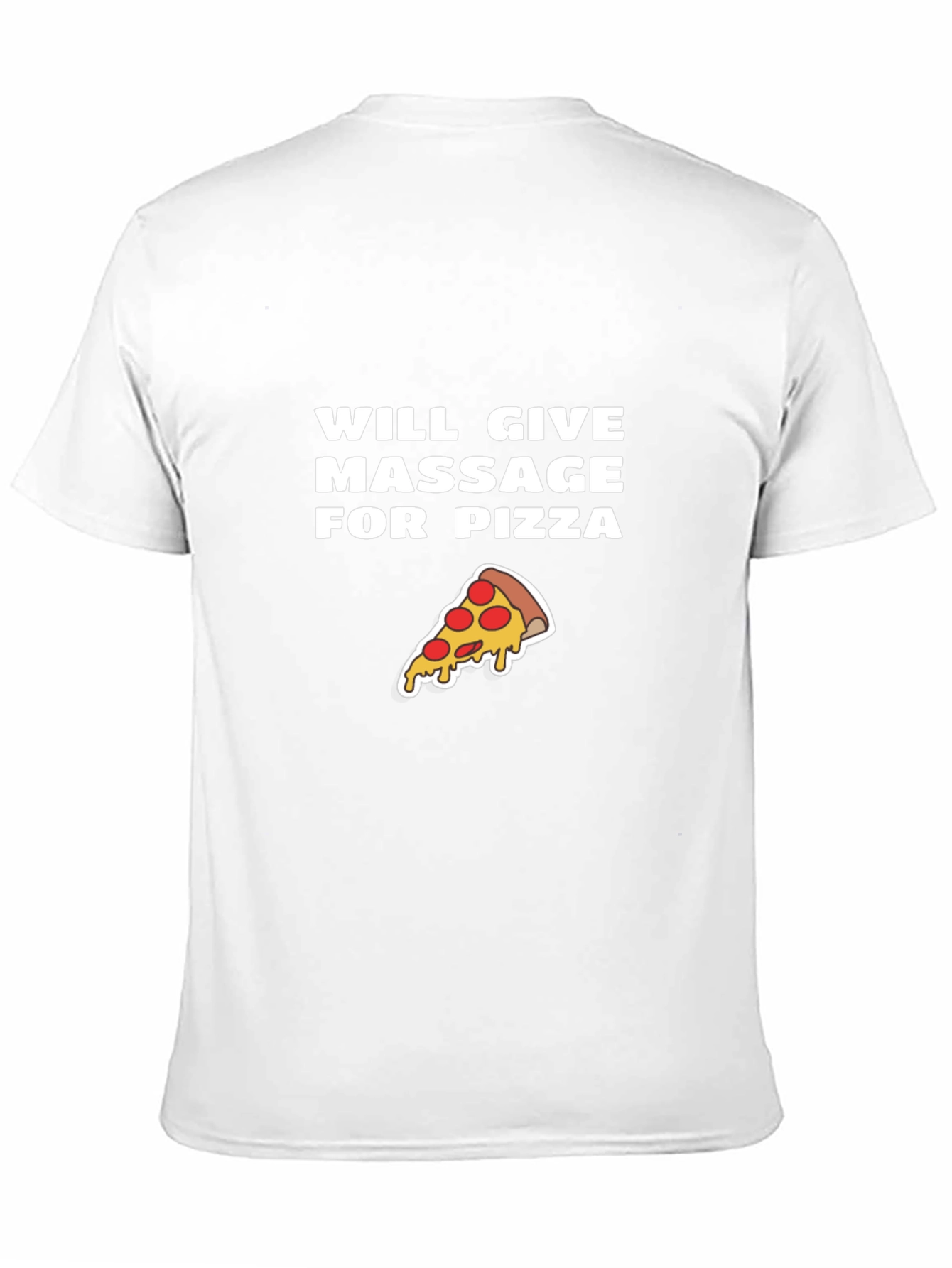Massage for Pizza T-Shirt - Funny Graphic Tee