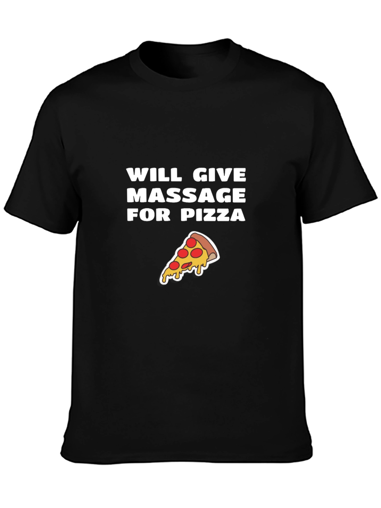 Massage for Pizza T-Shirt - Funny Graphic Tee