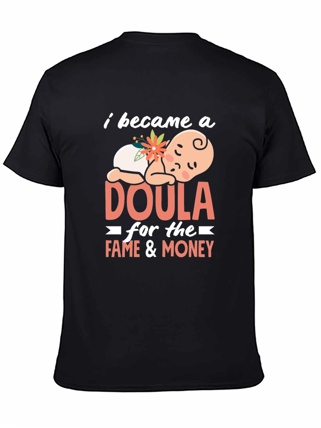 Doula Fame & Money Graphic T-Shirt
