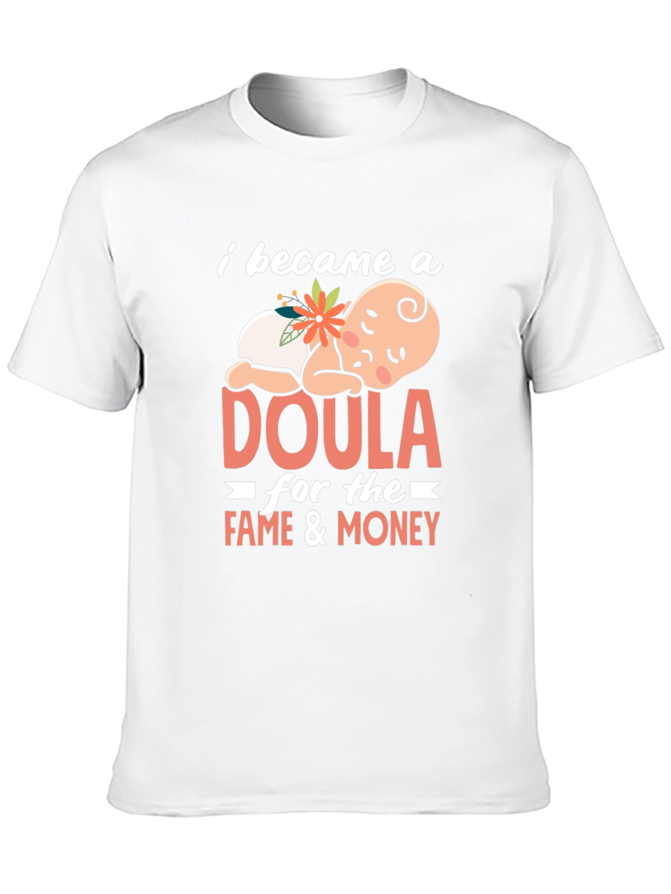 Doula Fame & Money Graphic T-Shirt