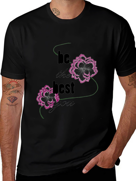 Be The Best Graphic T-Shirt - Floral Design