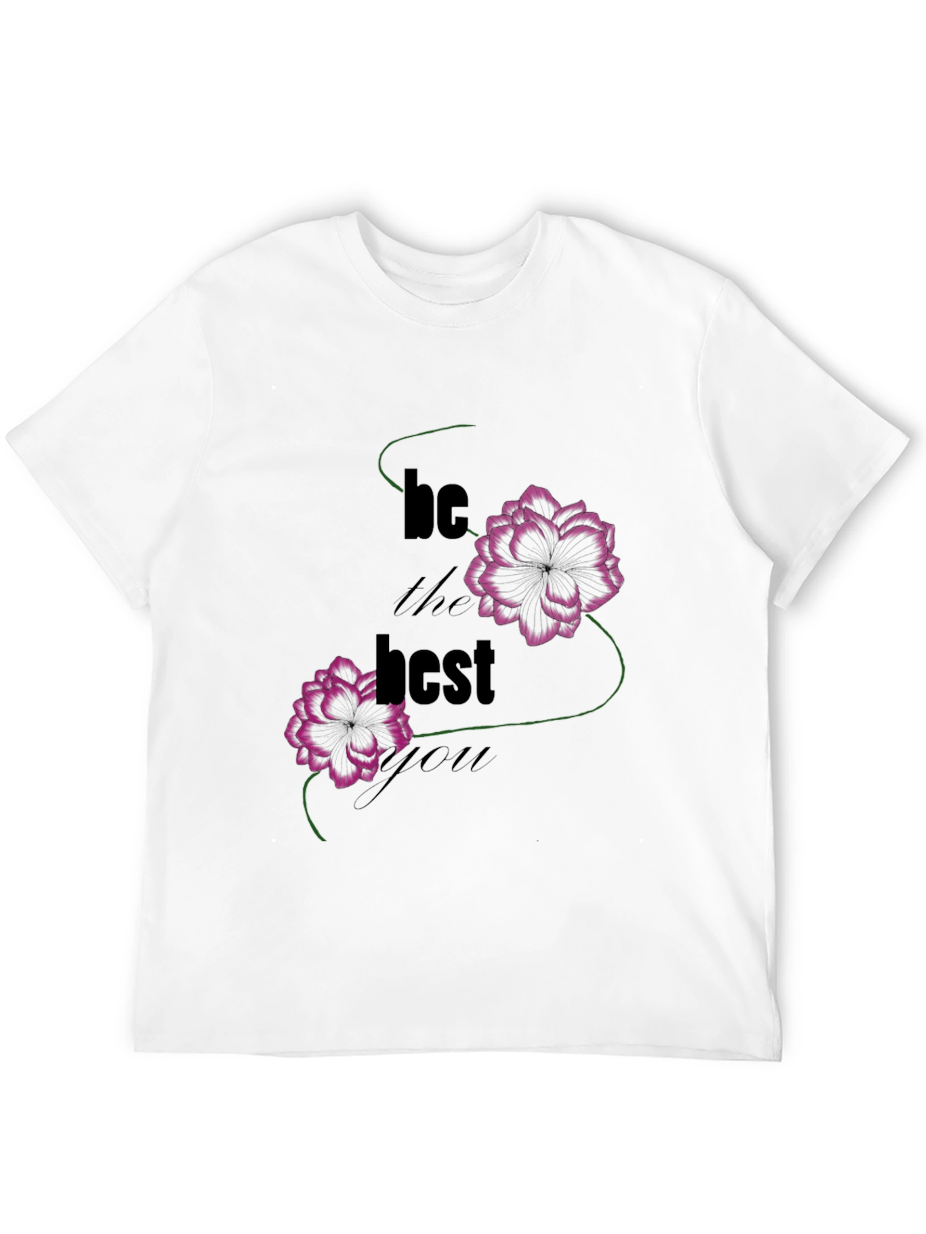 Be The Best Graphic T-Shirt - Floral Design