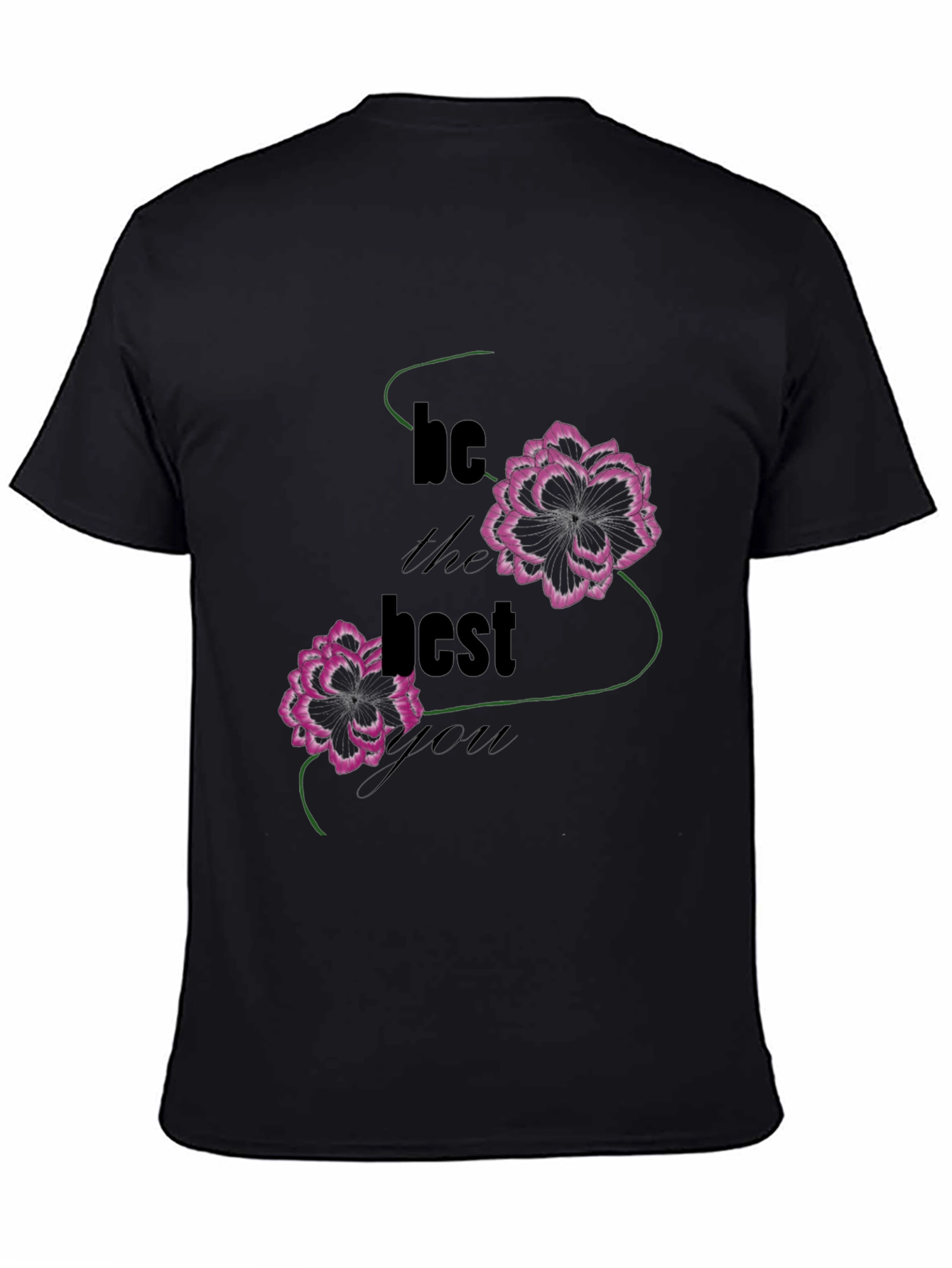 Be The Best Graphic T-Shirt - Floral Design