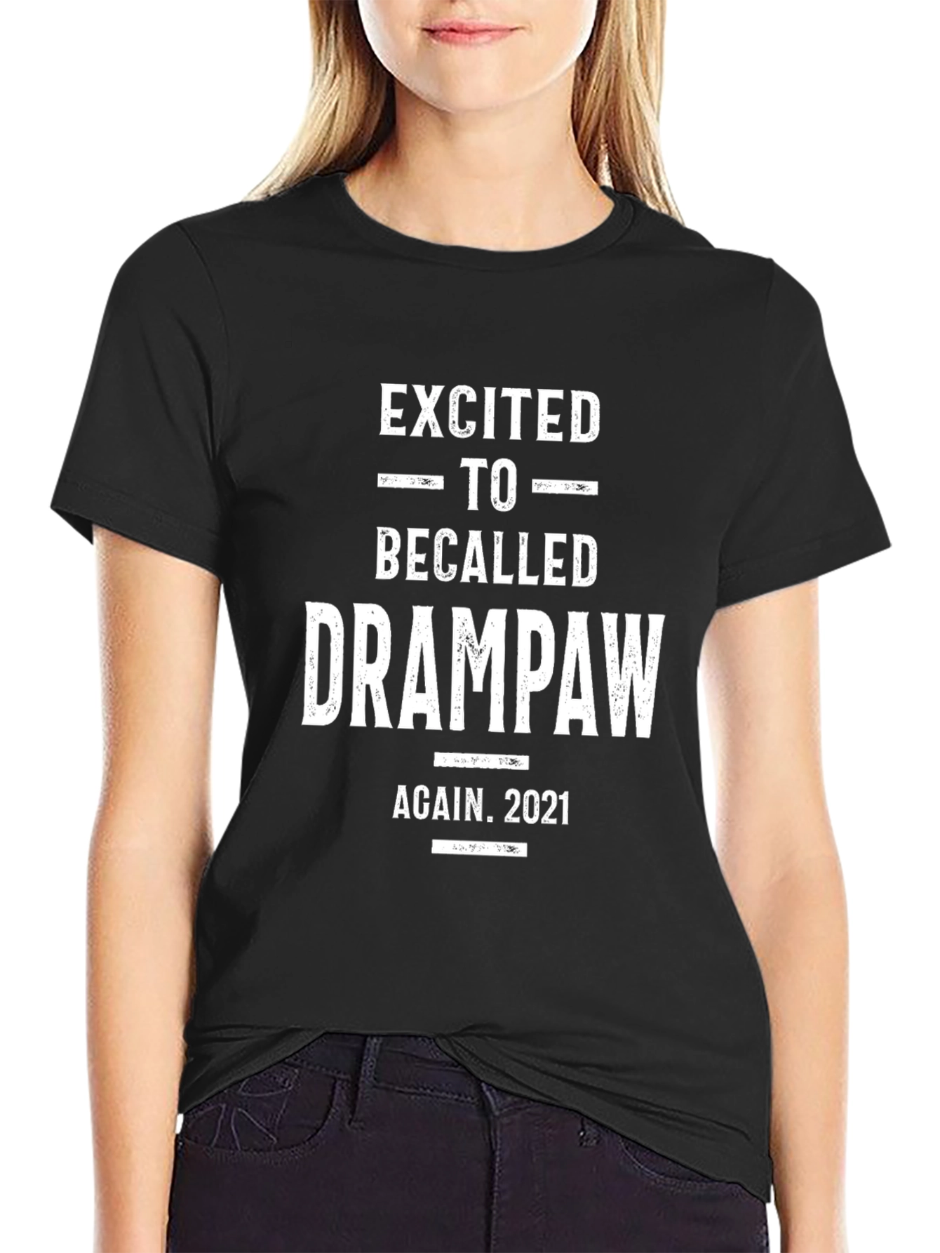 Excited to be Called Drampaw Again 2021 T-Shirt