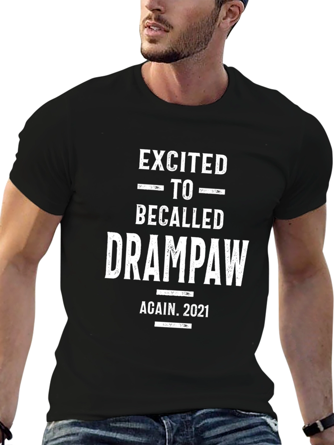 Excited to be Called Drampaw Again 2021 T-Shirt