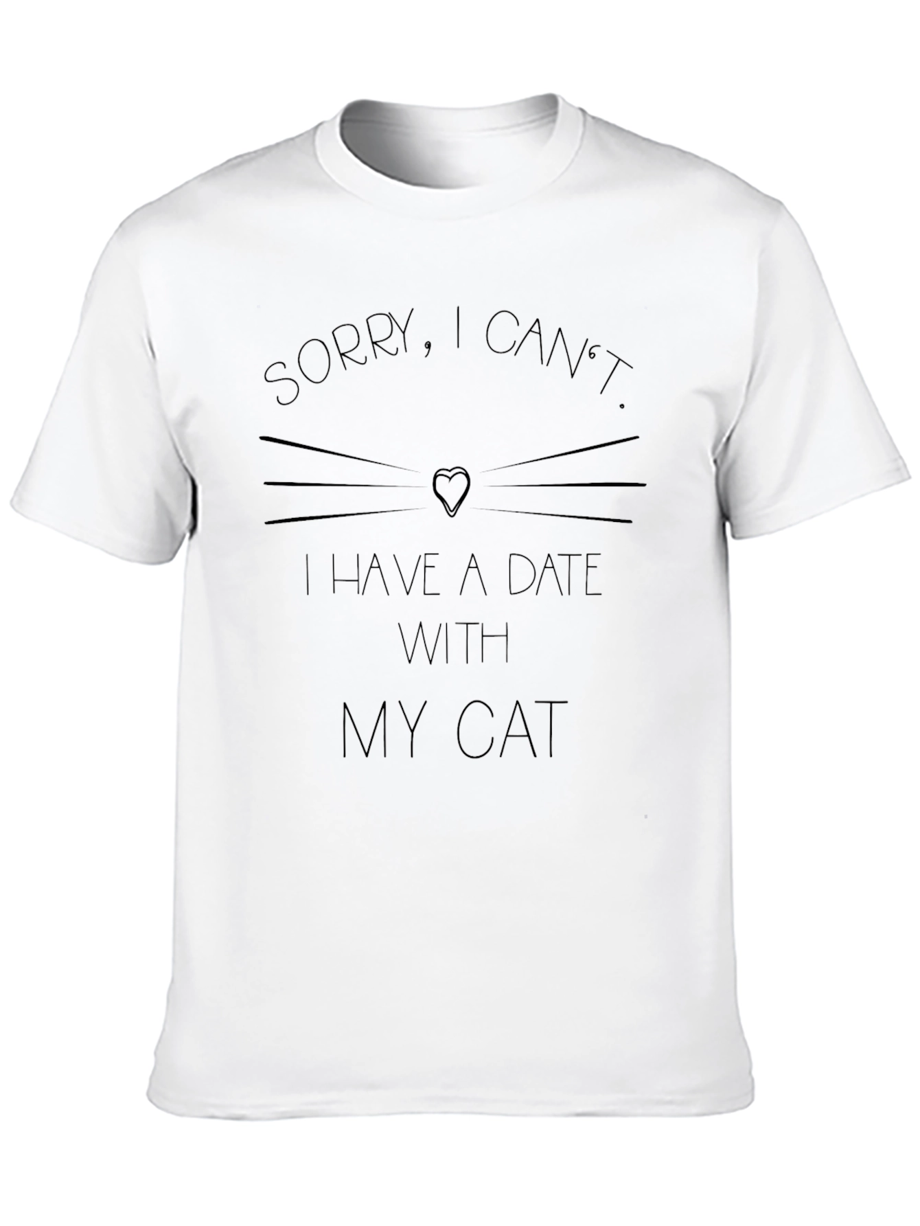 Sorry I Cant Date With My Cat T-Shirt