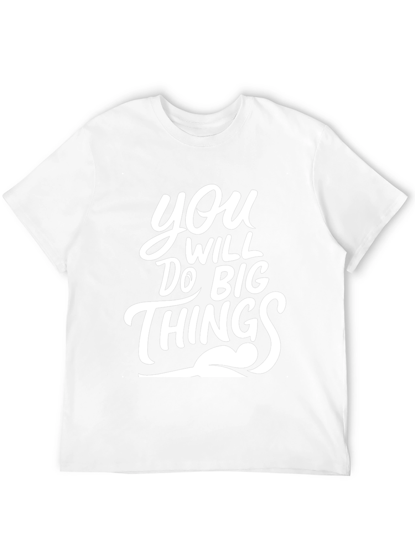 Motivational You Will Do Big Things Black T-Shirt