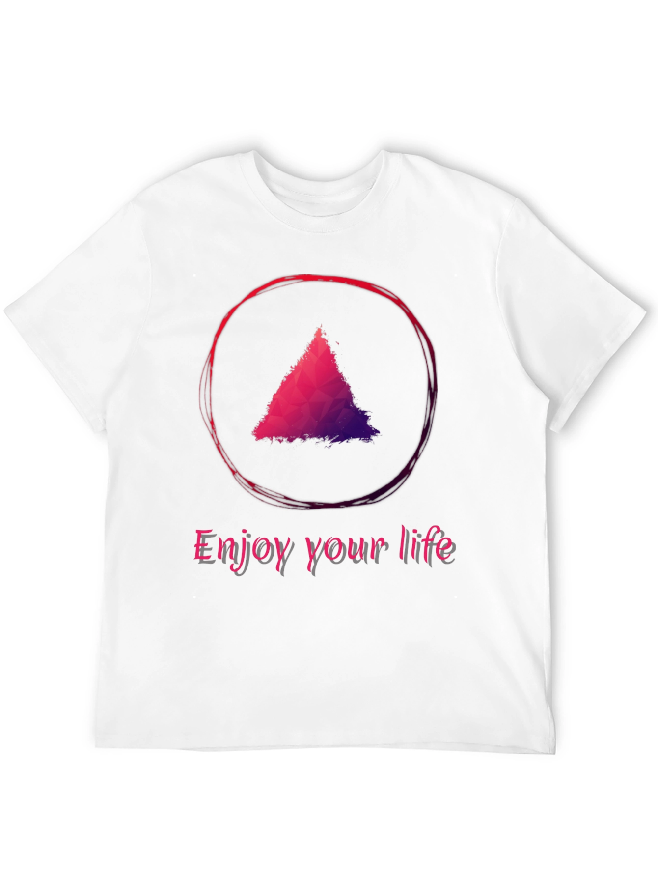 Enjoy Your Life T-Shirt - Triangle Design