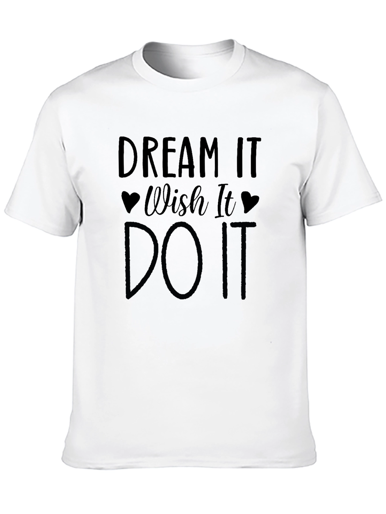 Dream Wish Do Black T-Shirt Motivational Graphic Tee