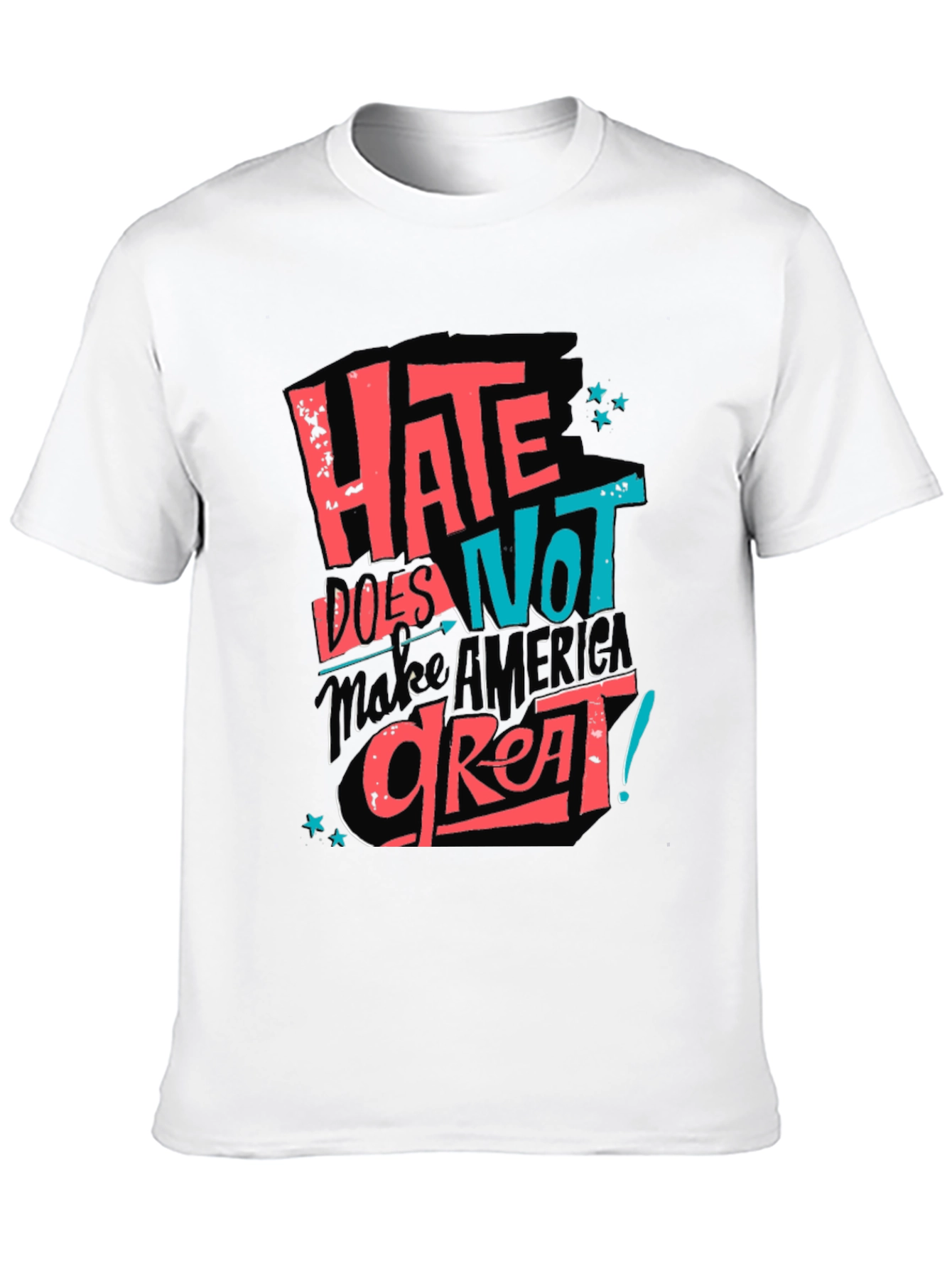Hate Does Not Make America Great T-Shirt