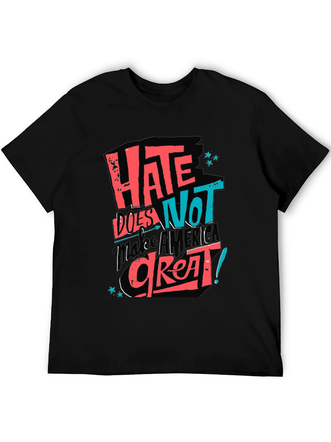Hate Does Not Make America Great T-Shirt