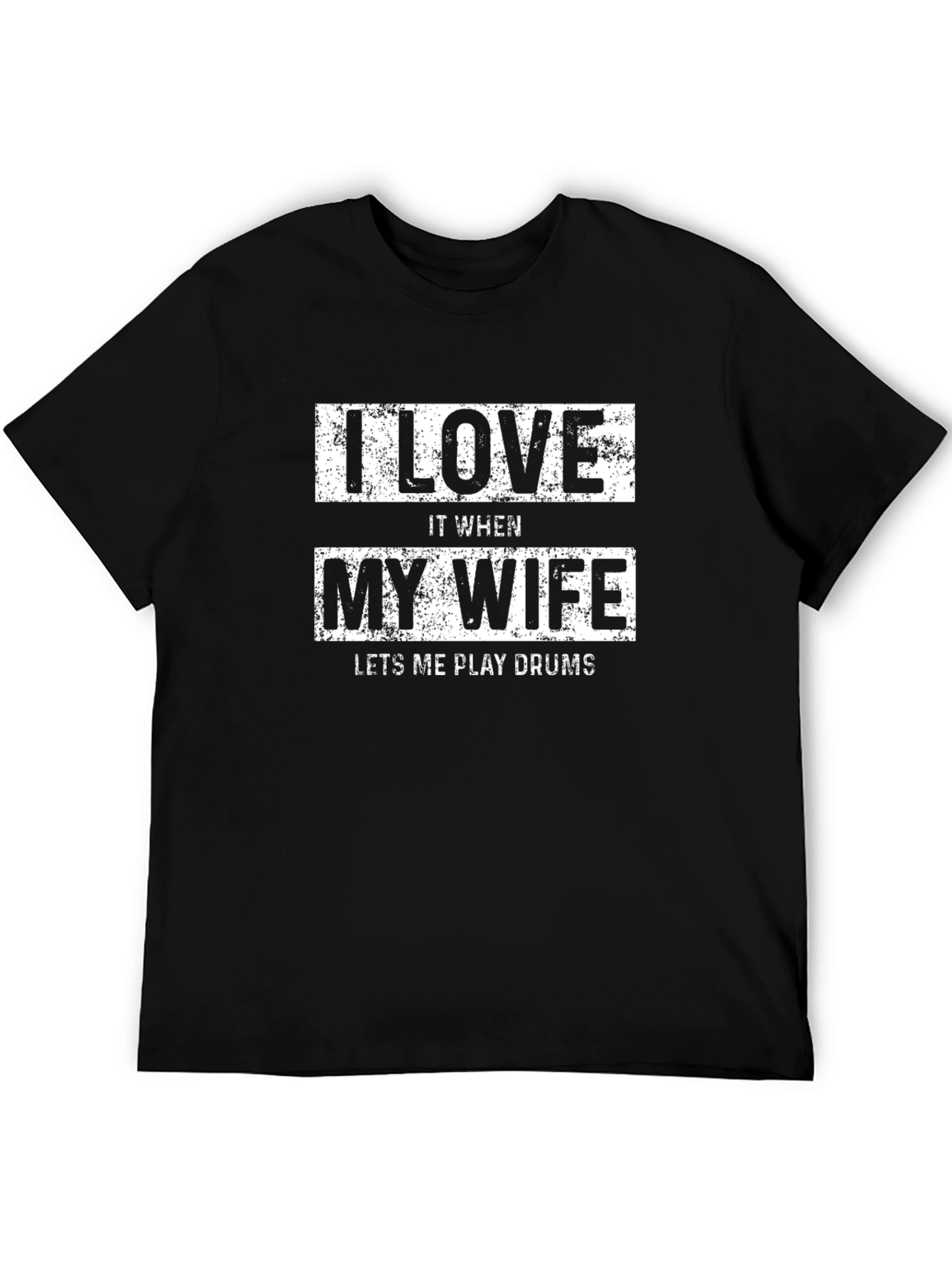 I Love My Wife Drummer Tee