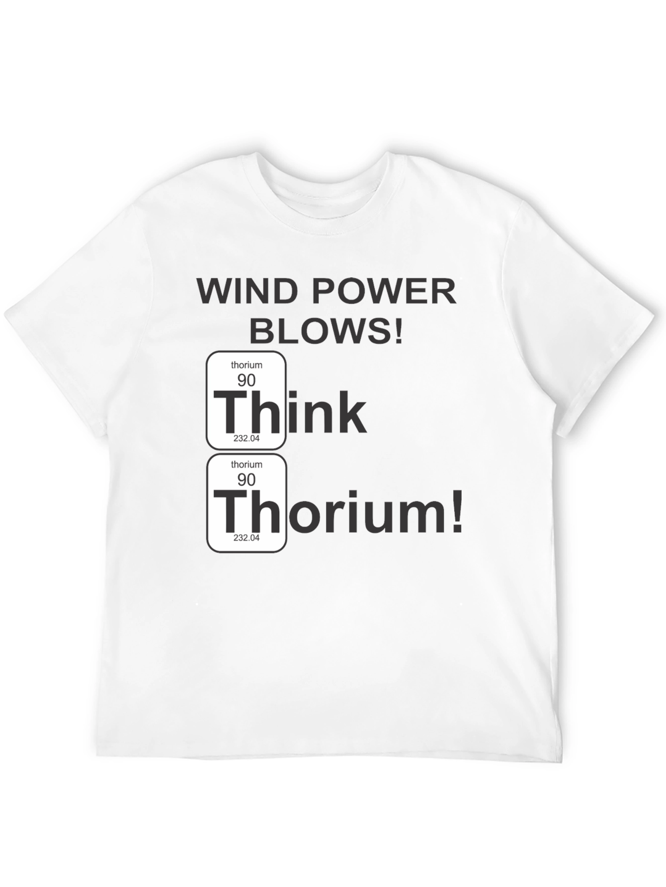 Think Thorium T-Shirt