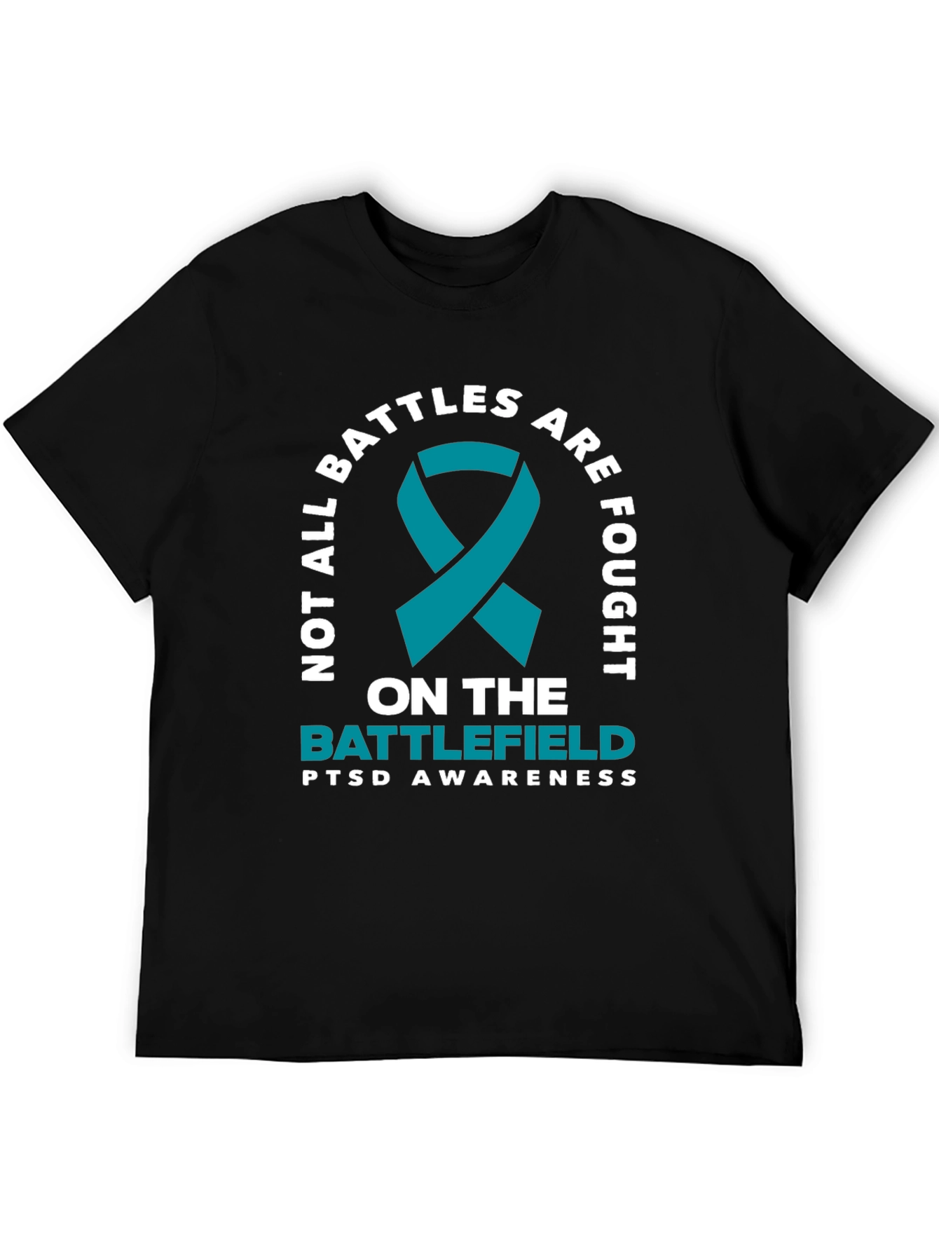 PTSD Awareness Tee - Not All Battles Are Fought