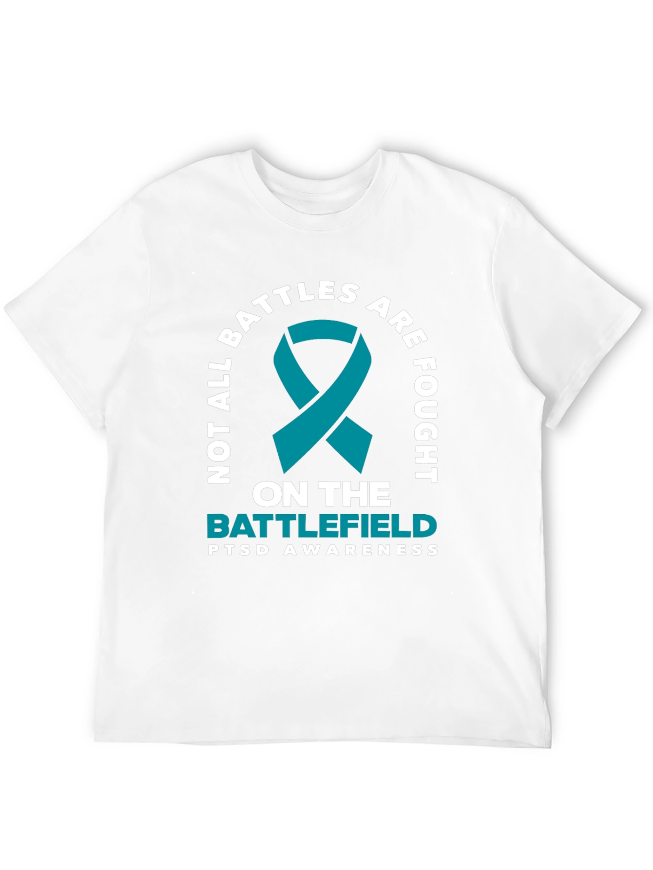 PTSD Awareness Tee - Not All Battles Are Fought