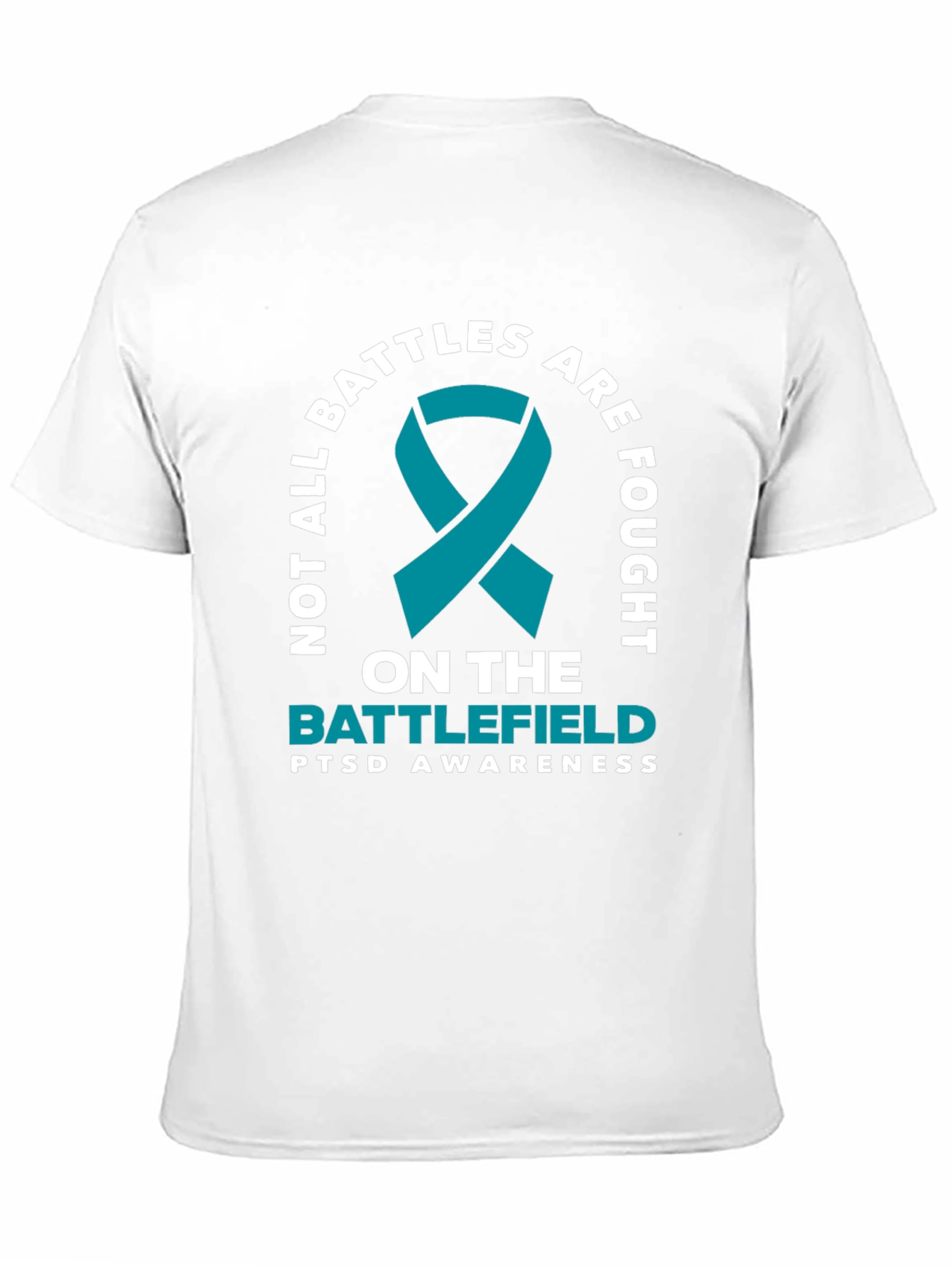 PTSD Awareness Tee - Not All Battles Are Fought