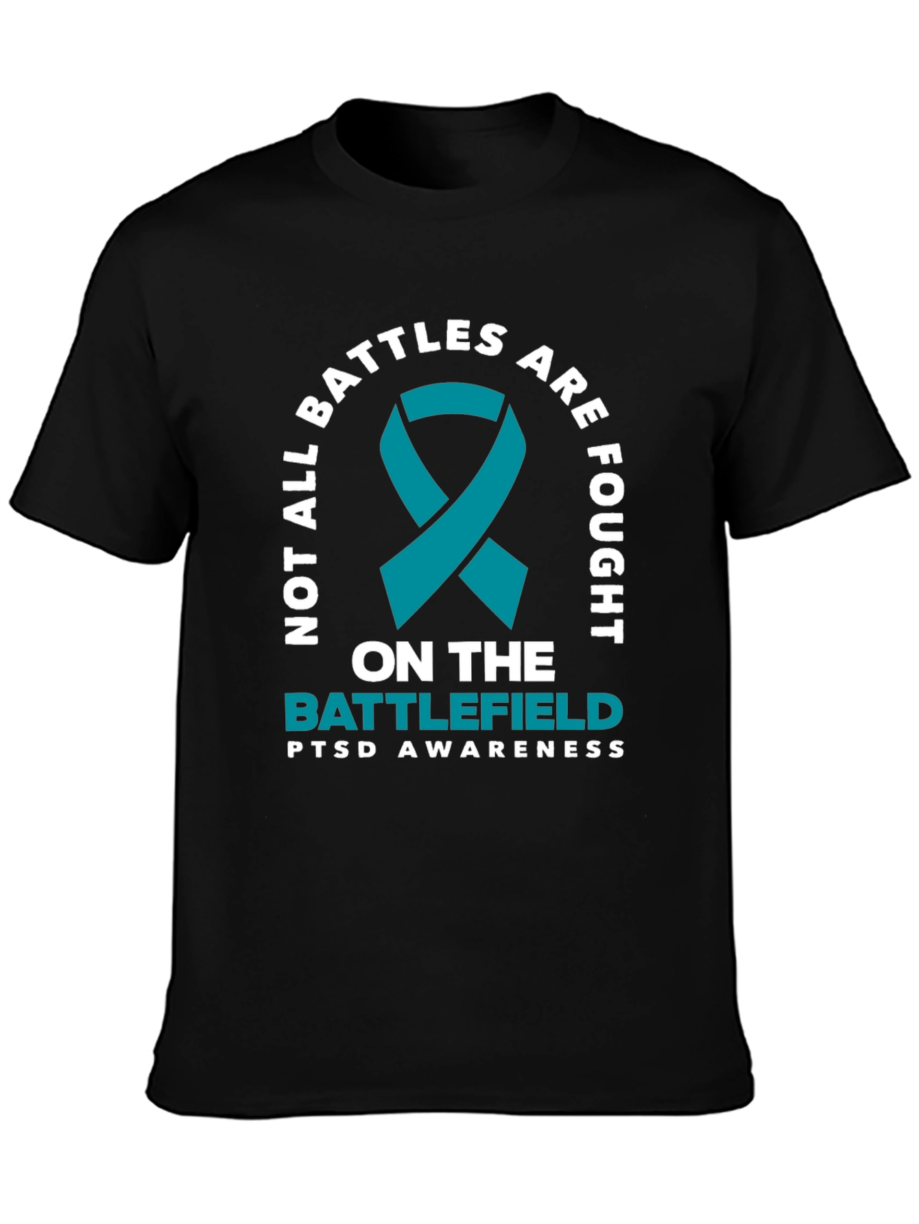 PTSD Awareness Tee - Not All Battles Are Fought