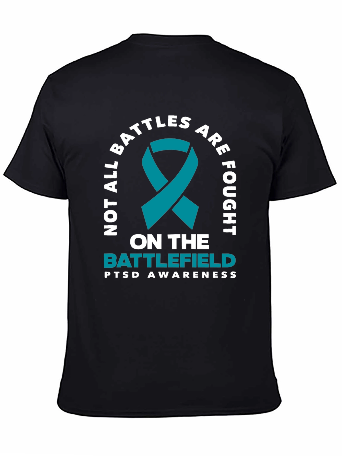PTSD Awareness Tee - Not All Battles Are Fought