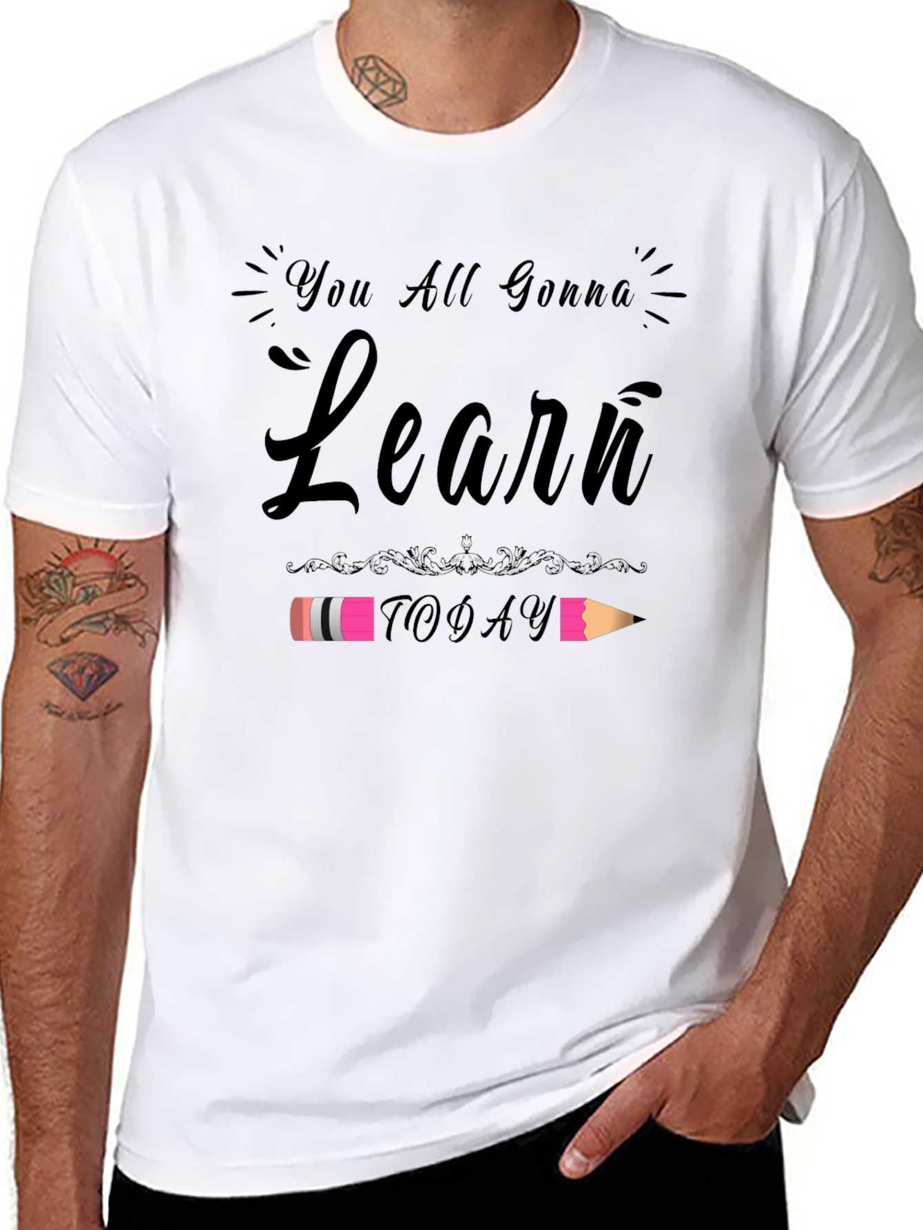 You All Gonna Learn Today T-Shirt