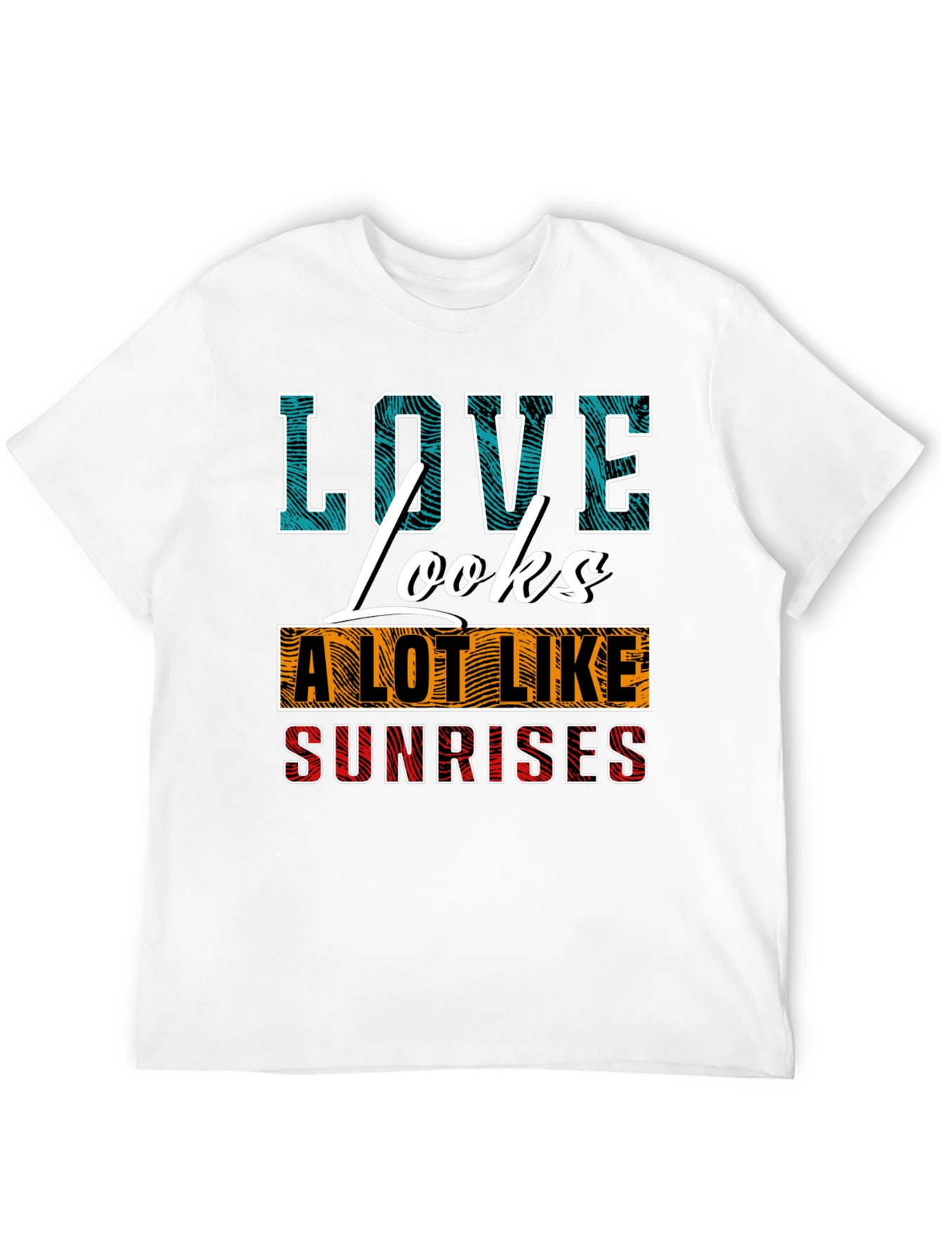 Love Looks Like Sunrises Graphic T-Shirt