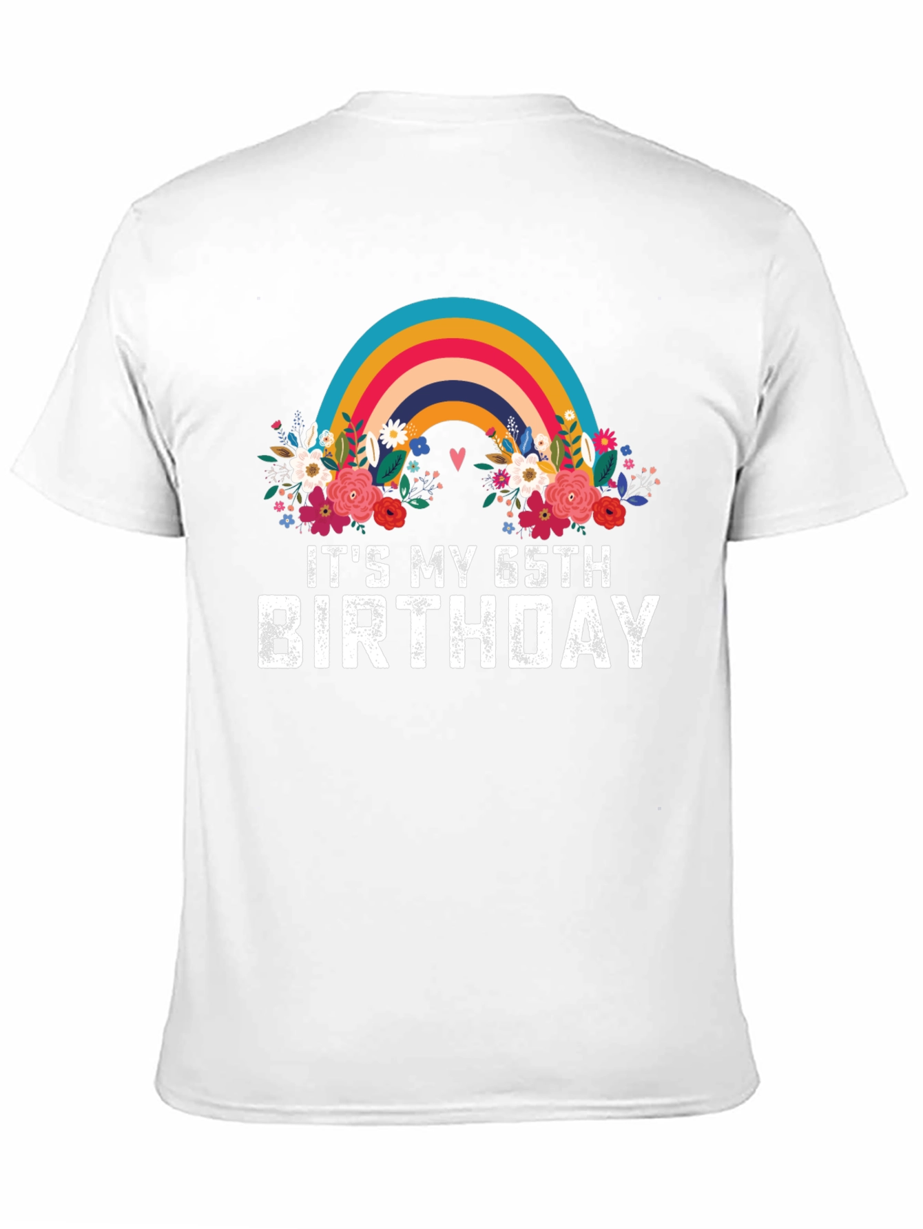 Its My 65th Birthday Rainbow Floral Tee