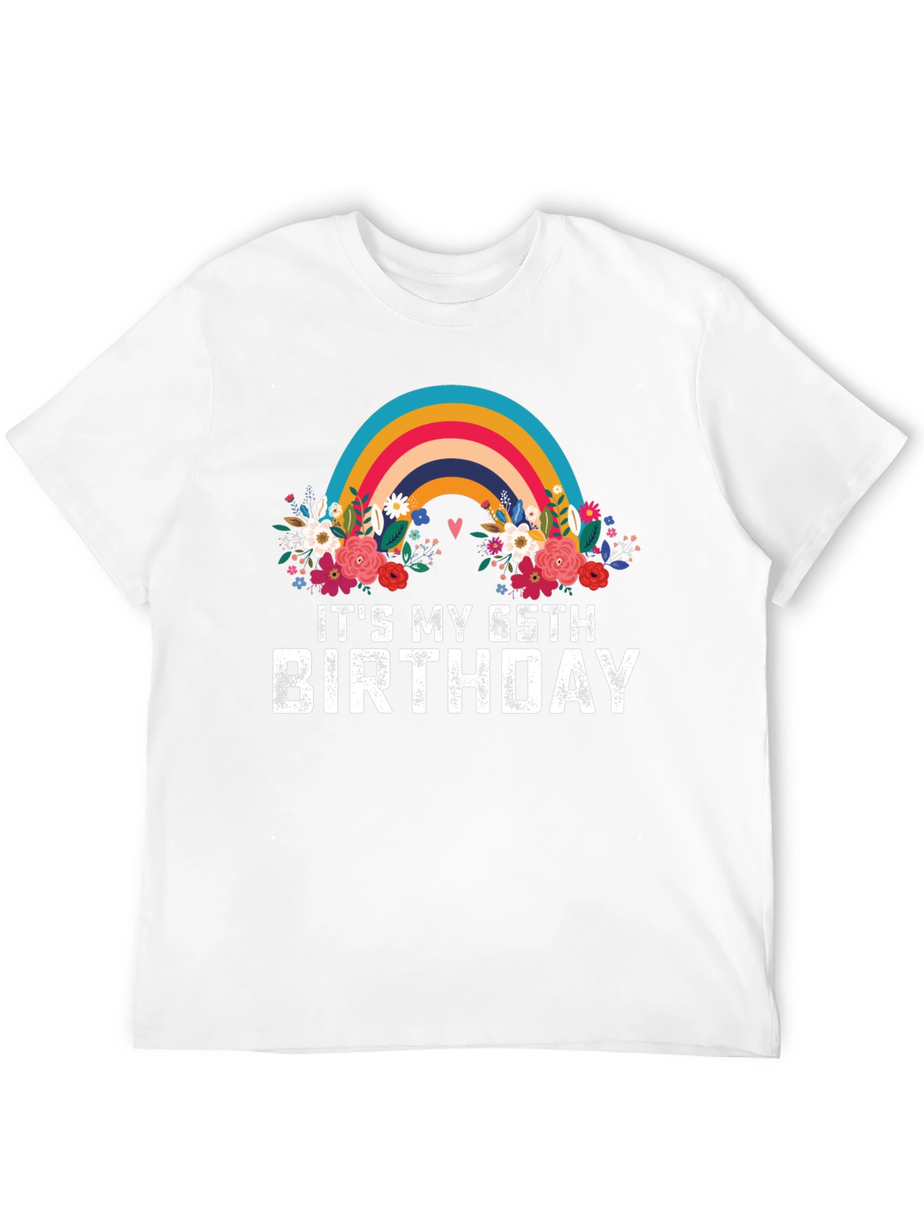 Its My 65th Birthday Rainbow Floral Tee