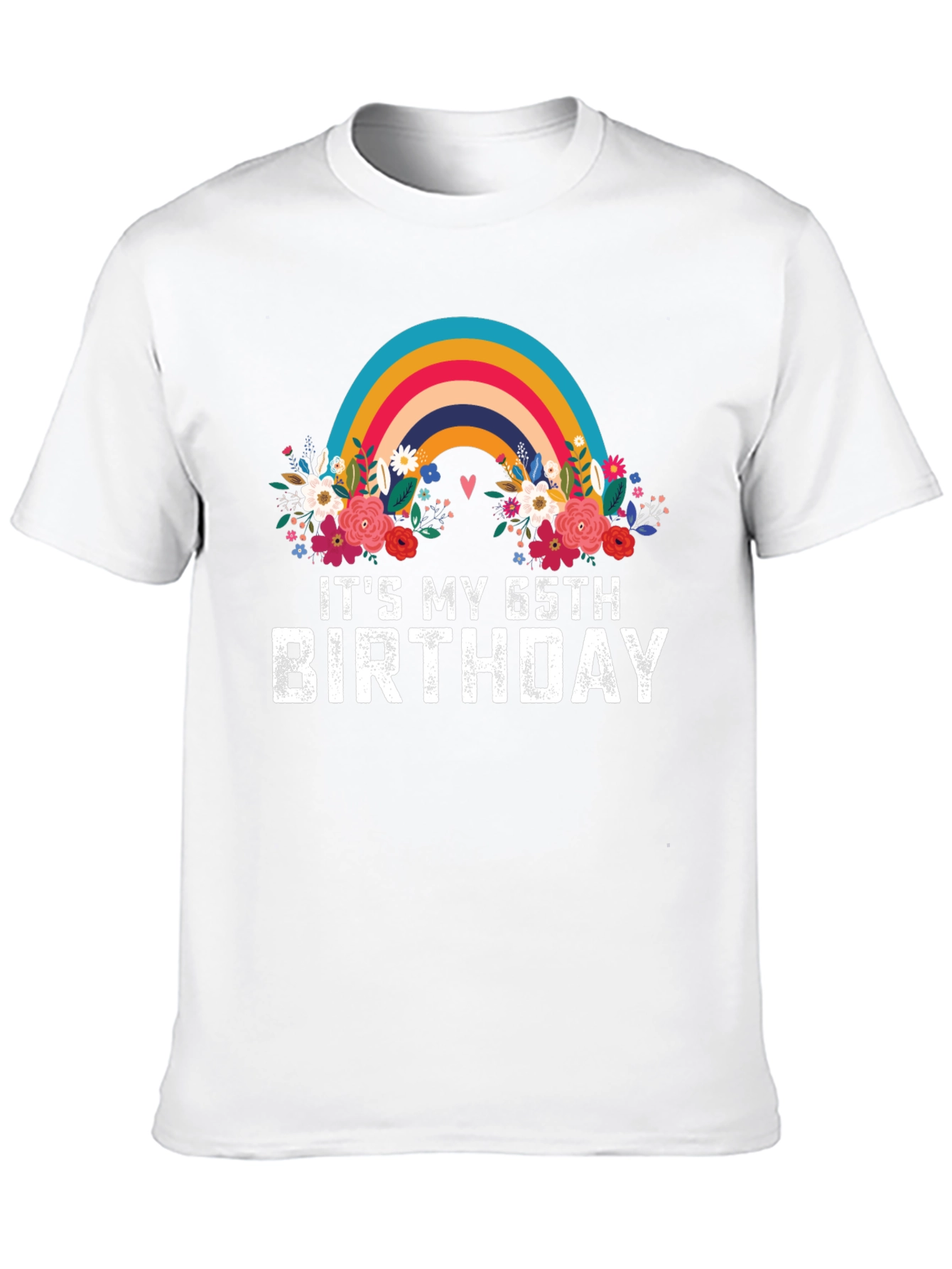 Its My 65th Birthday Rainbow Floral Tee