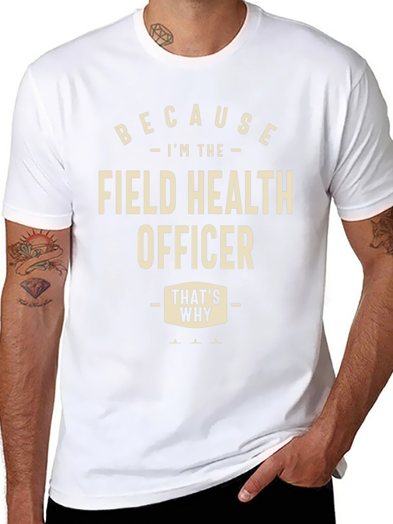 Field Health Officer T-Shirt - Because Im The...