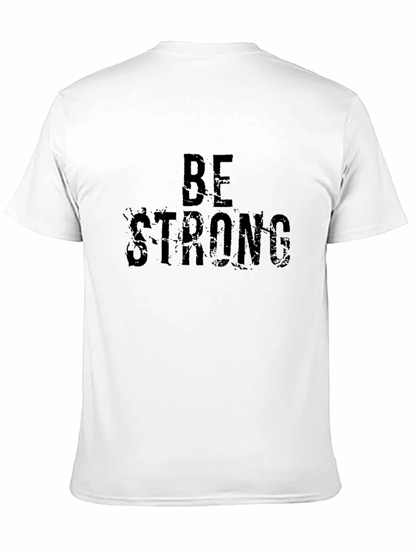 Be Strong Black T-Shirt
