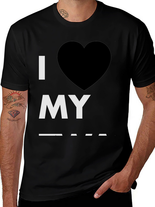I Heart My Blank T-Shirt - Customizable