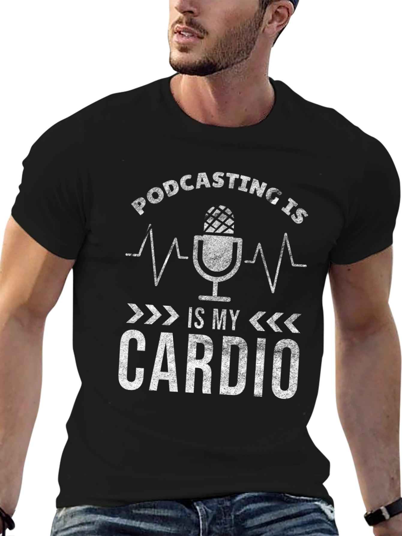 Podcasting is My Cardio Graphic T-Shirt