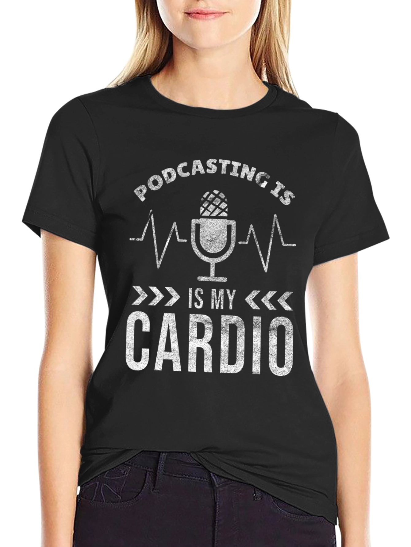 Podcasting is My Cardio Graphic T-Shirt