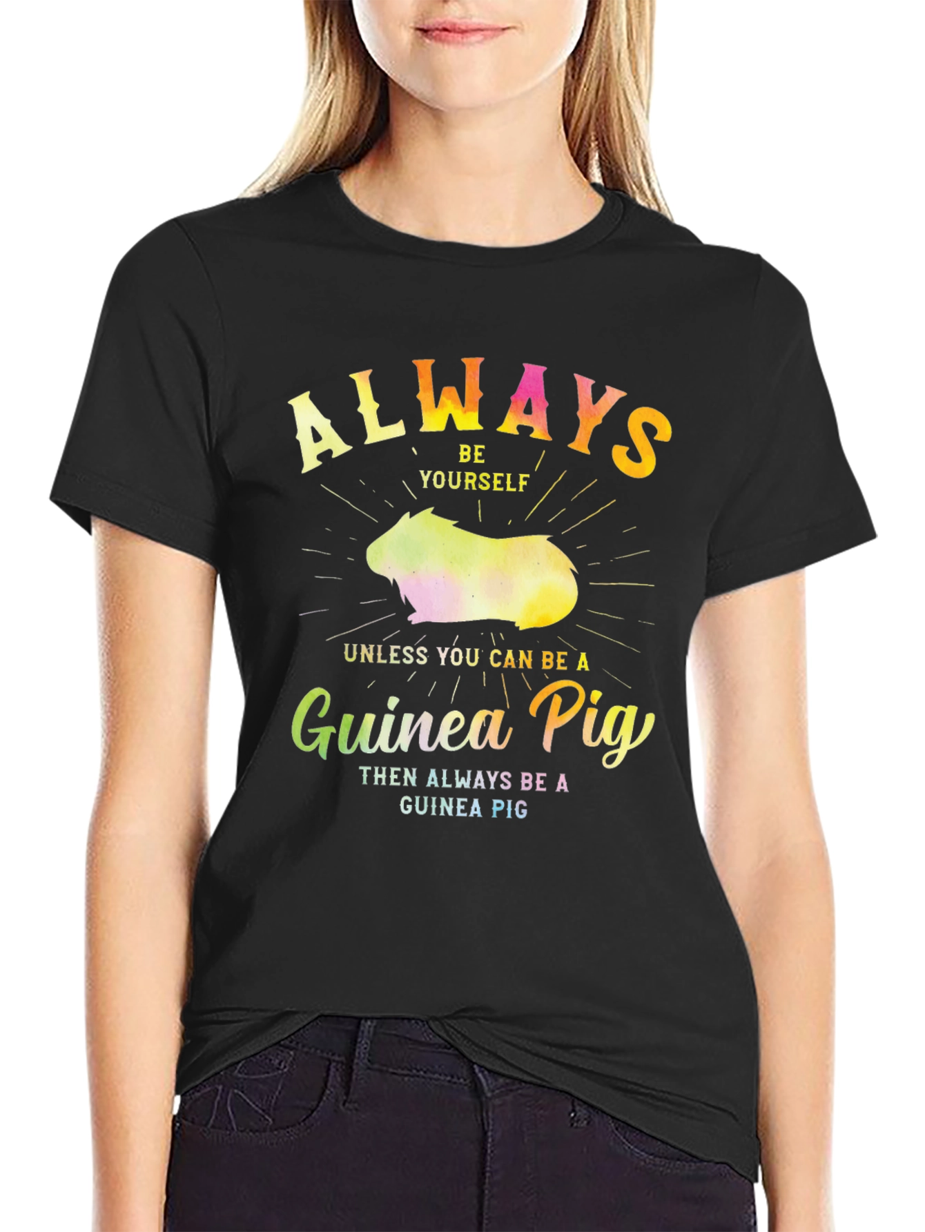 Always Be a Guinea Pig T-Shirt