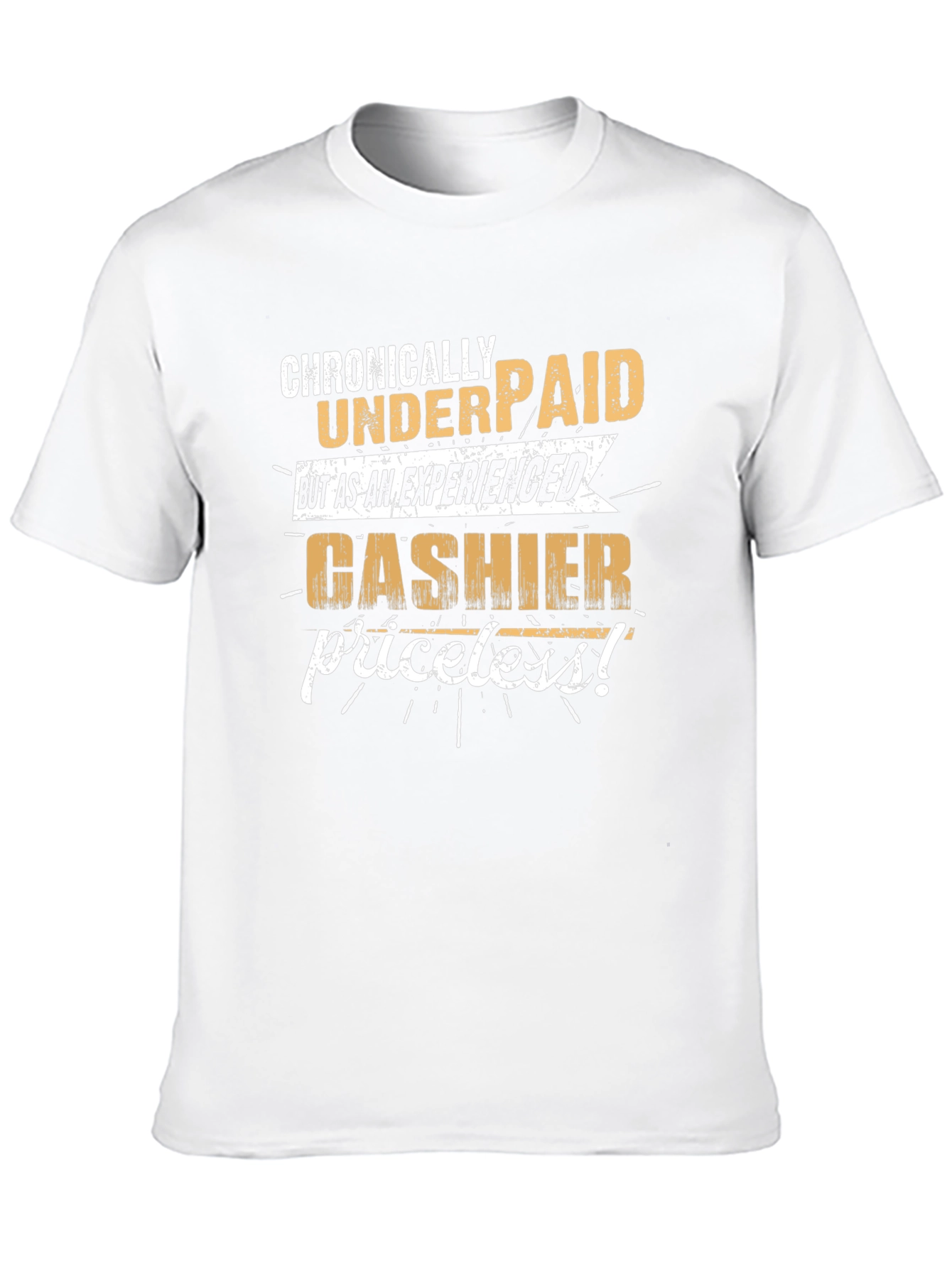 Chronically Underpaid Cashier Graphic T-Shirt