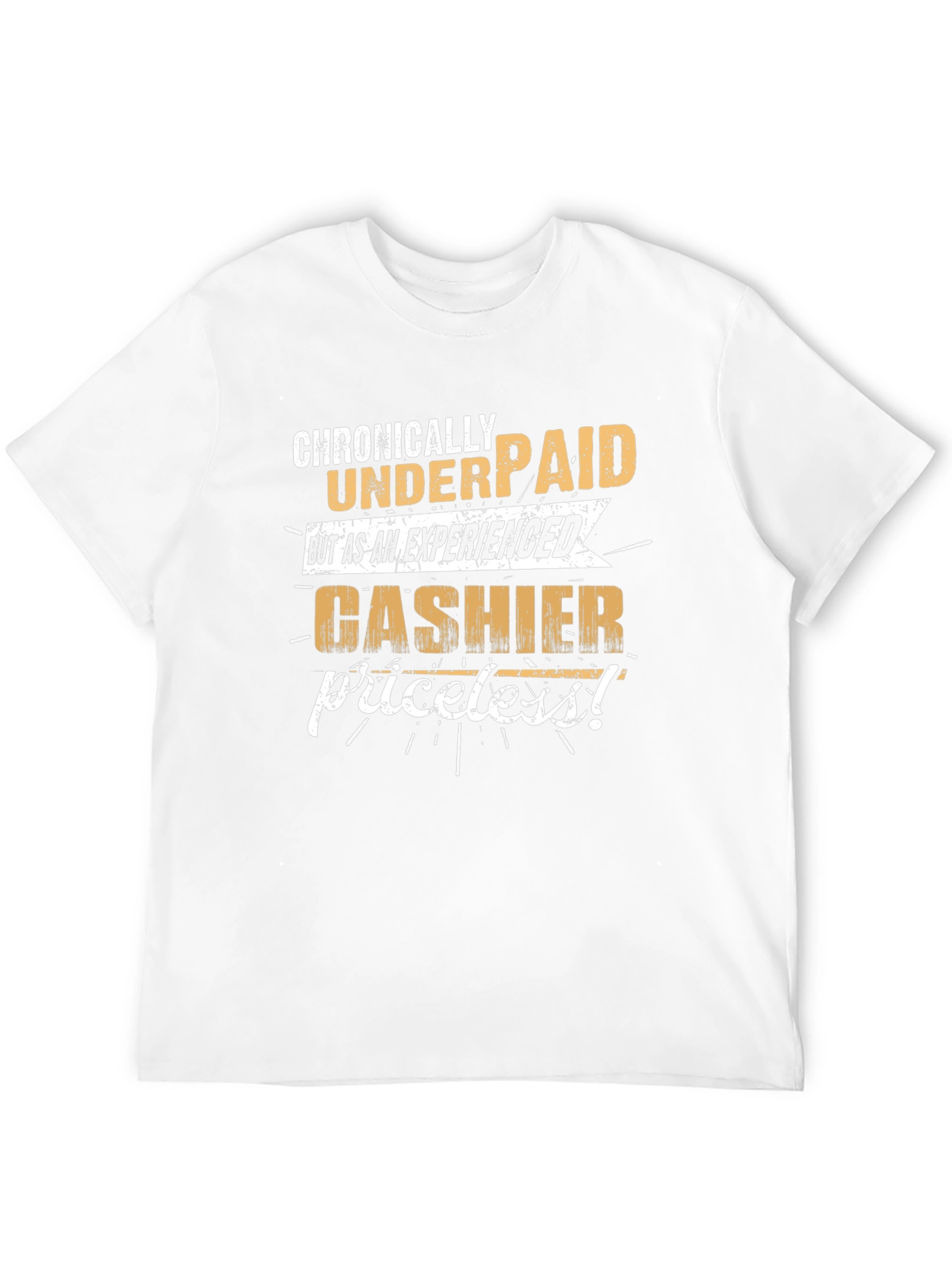 Chronically Underpaid Cashier Graphic T-Shirt