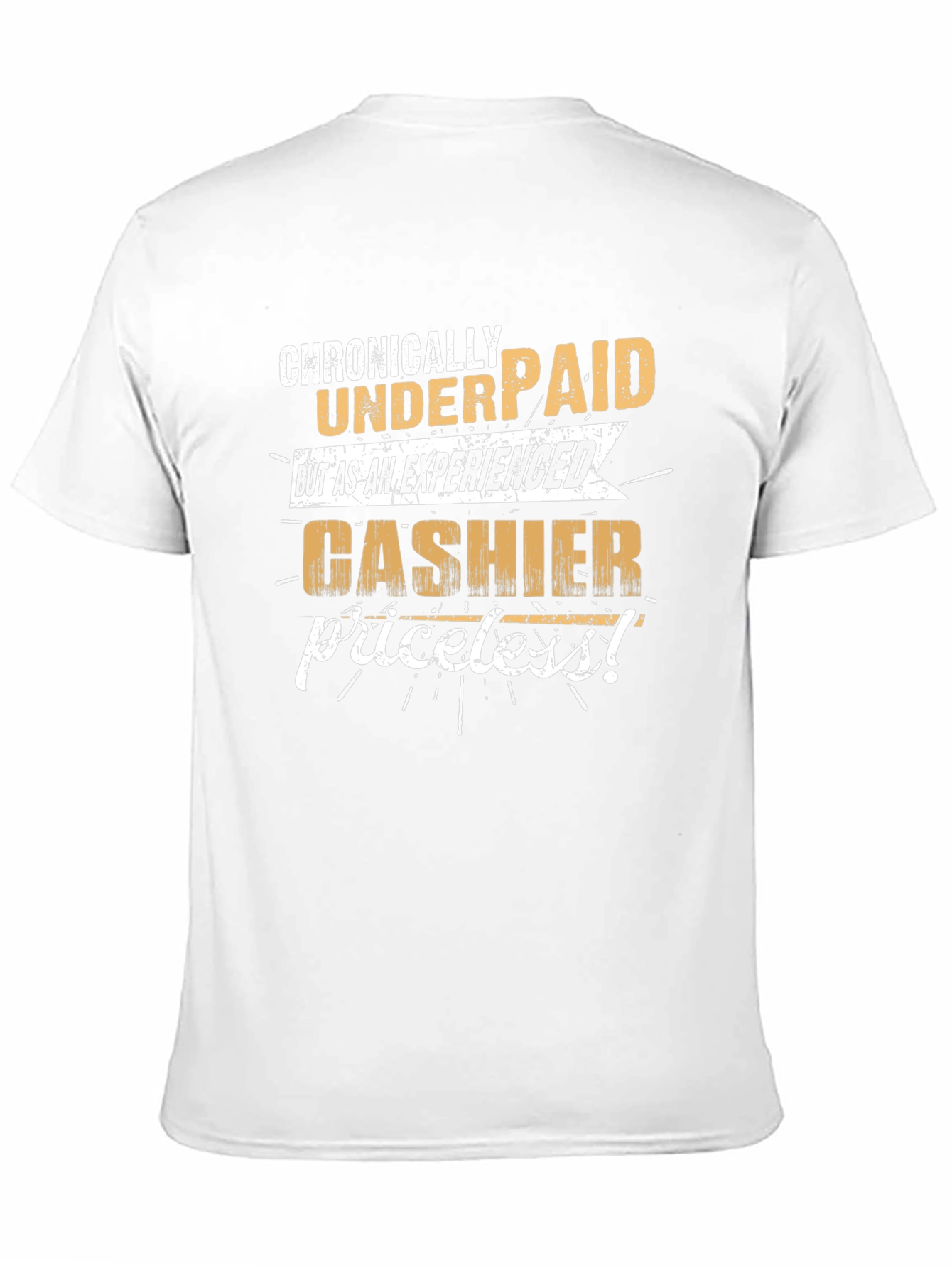 Chronically Underpaid Cashier Graphic T-Shirt