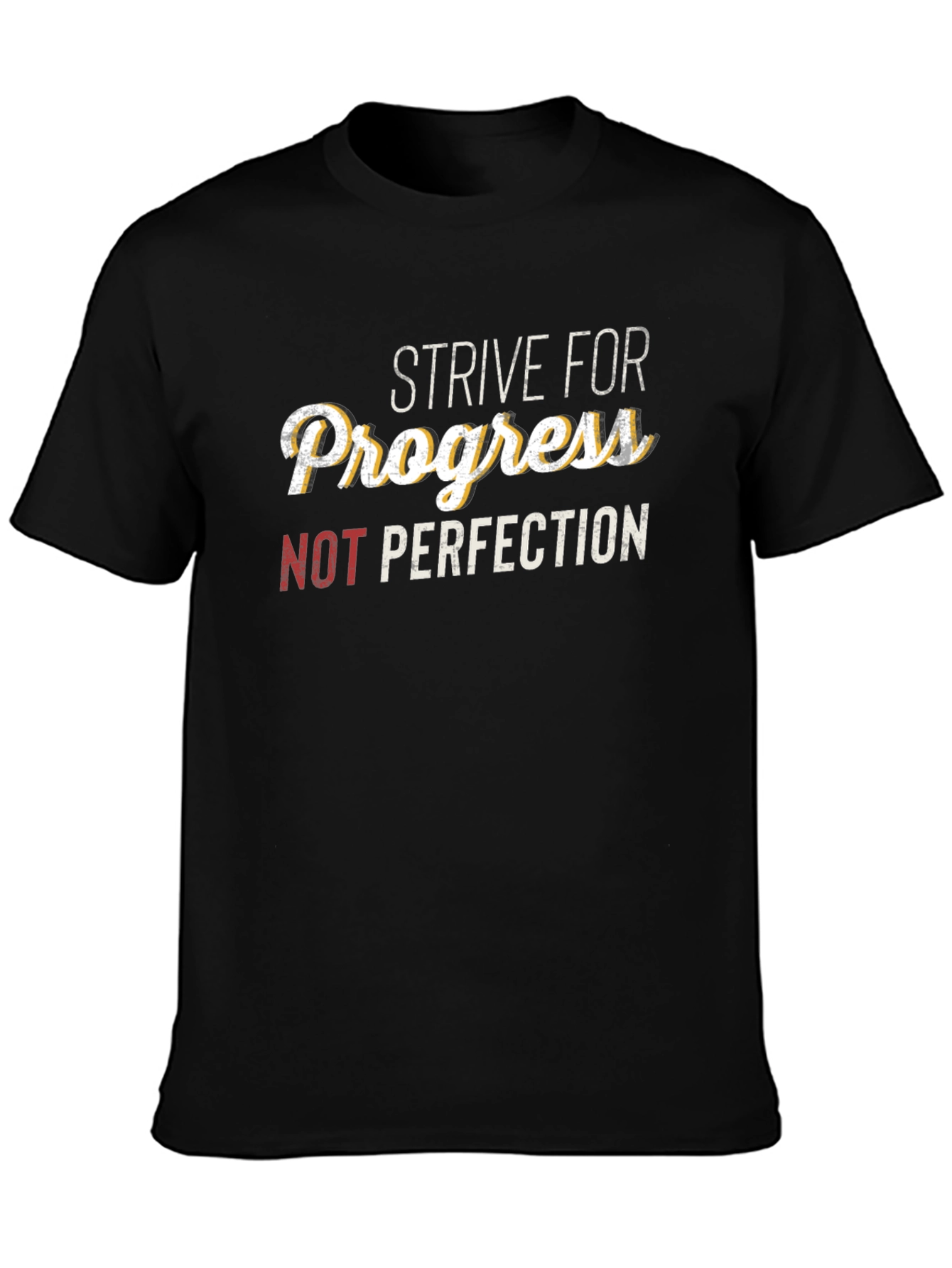 Strive For Progress T-Shirt - Motivational Tee