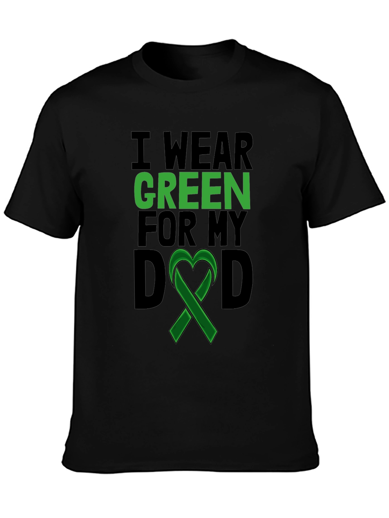 I Wear Green For My Dad T-Shirt