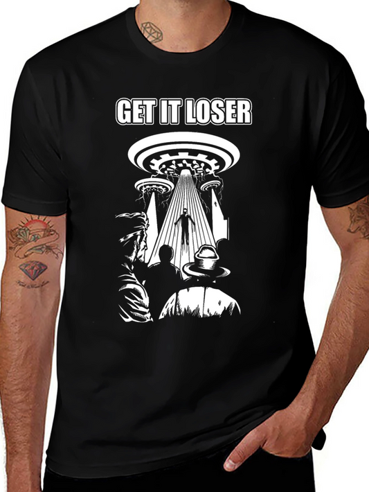Get It Loser Graphic T-Shirt Black Humor UFO Abduction Tee