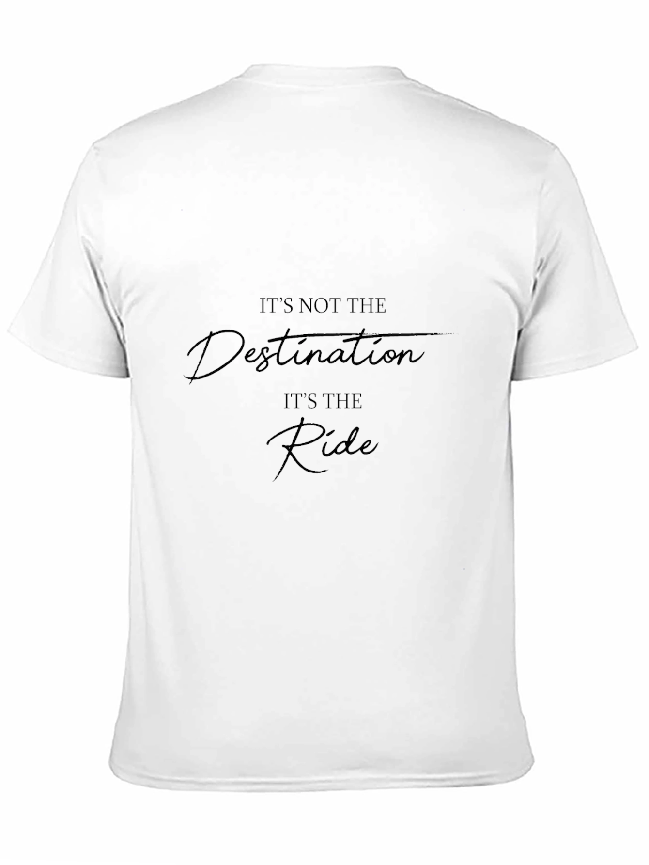Inspirational Graphic Tee - Its the Ride