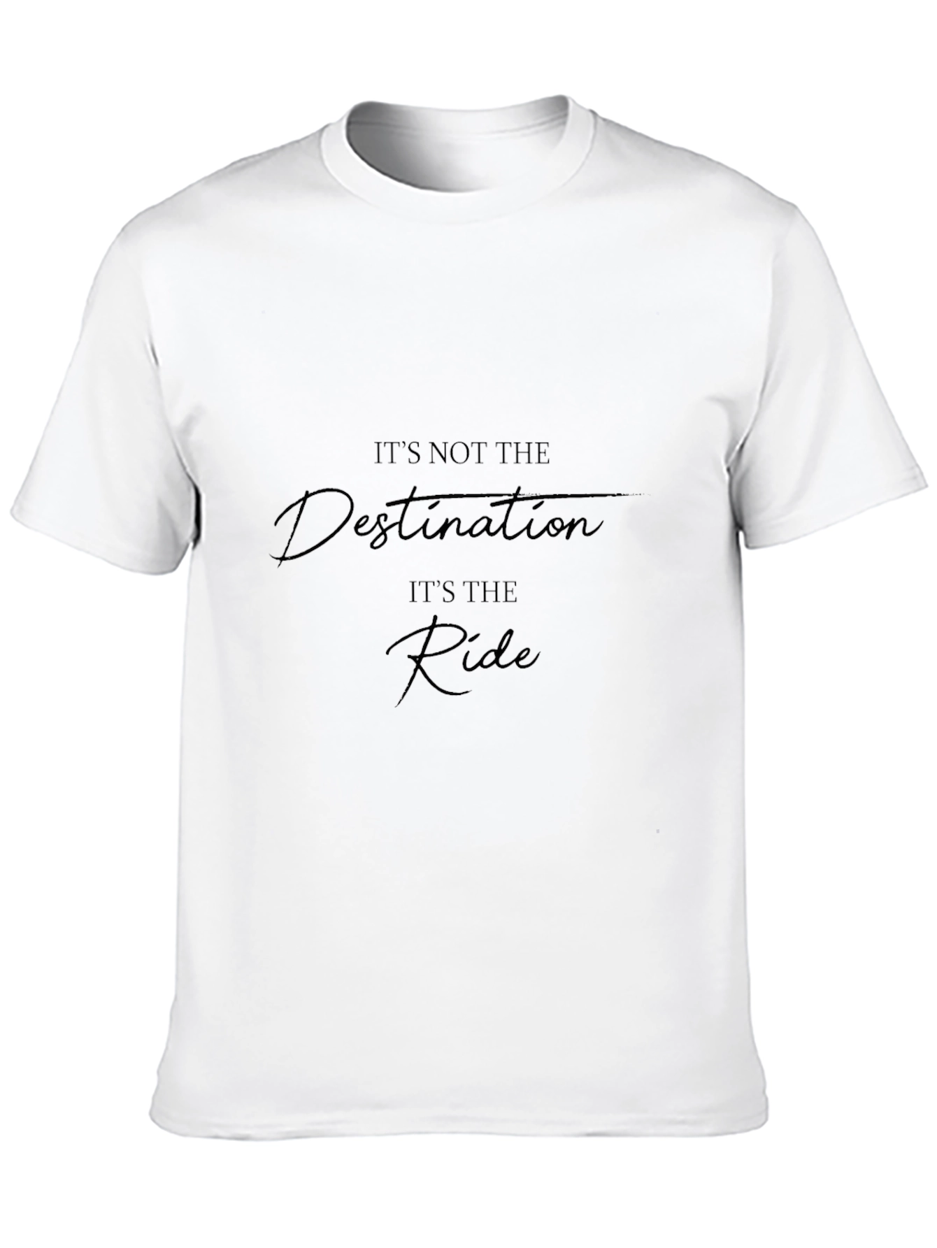 Inspirational Graphic Tee - Its the Ride
