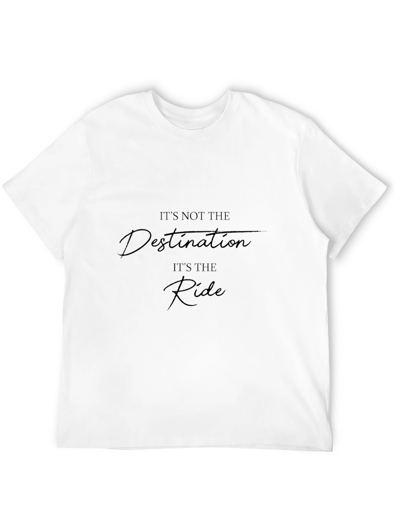 Inspirational Graphic Tee - Its the Ride