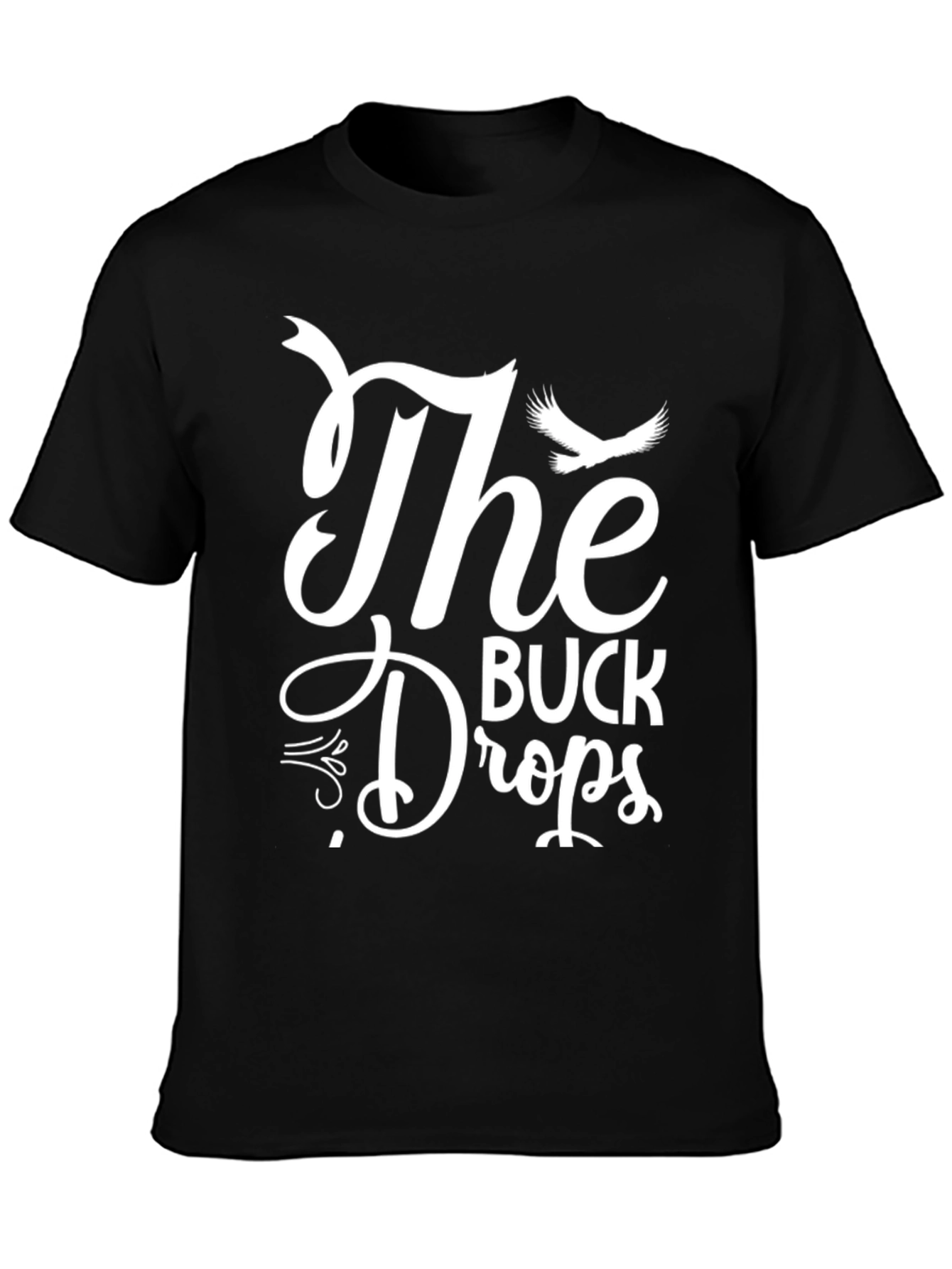The Buck Drops Graphic Tee - Black Cotton T-Shirt