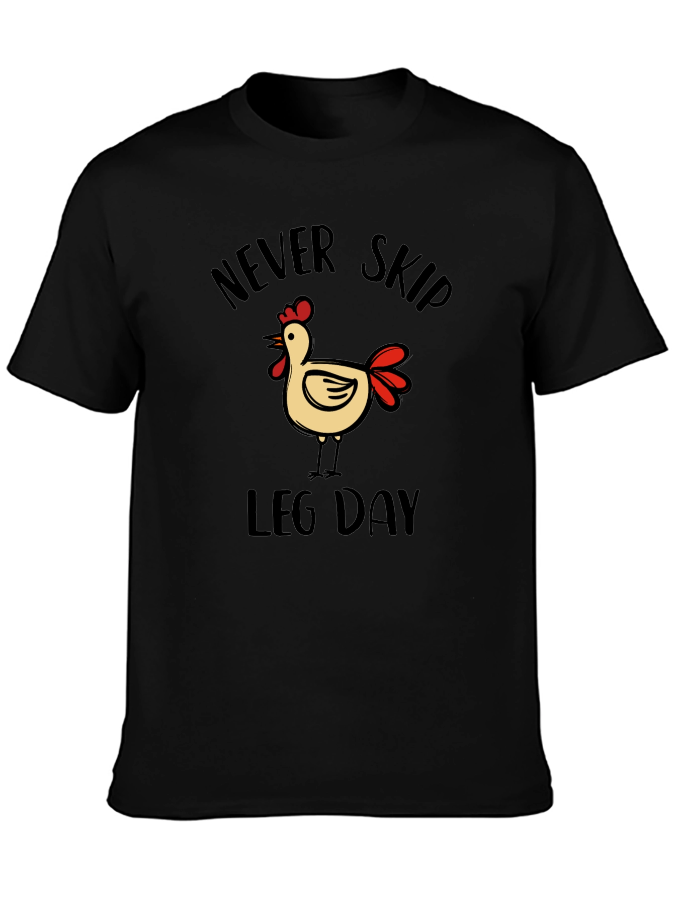 Never Skip Leg Day Chicken Graphic T-Shirt