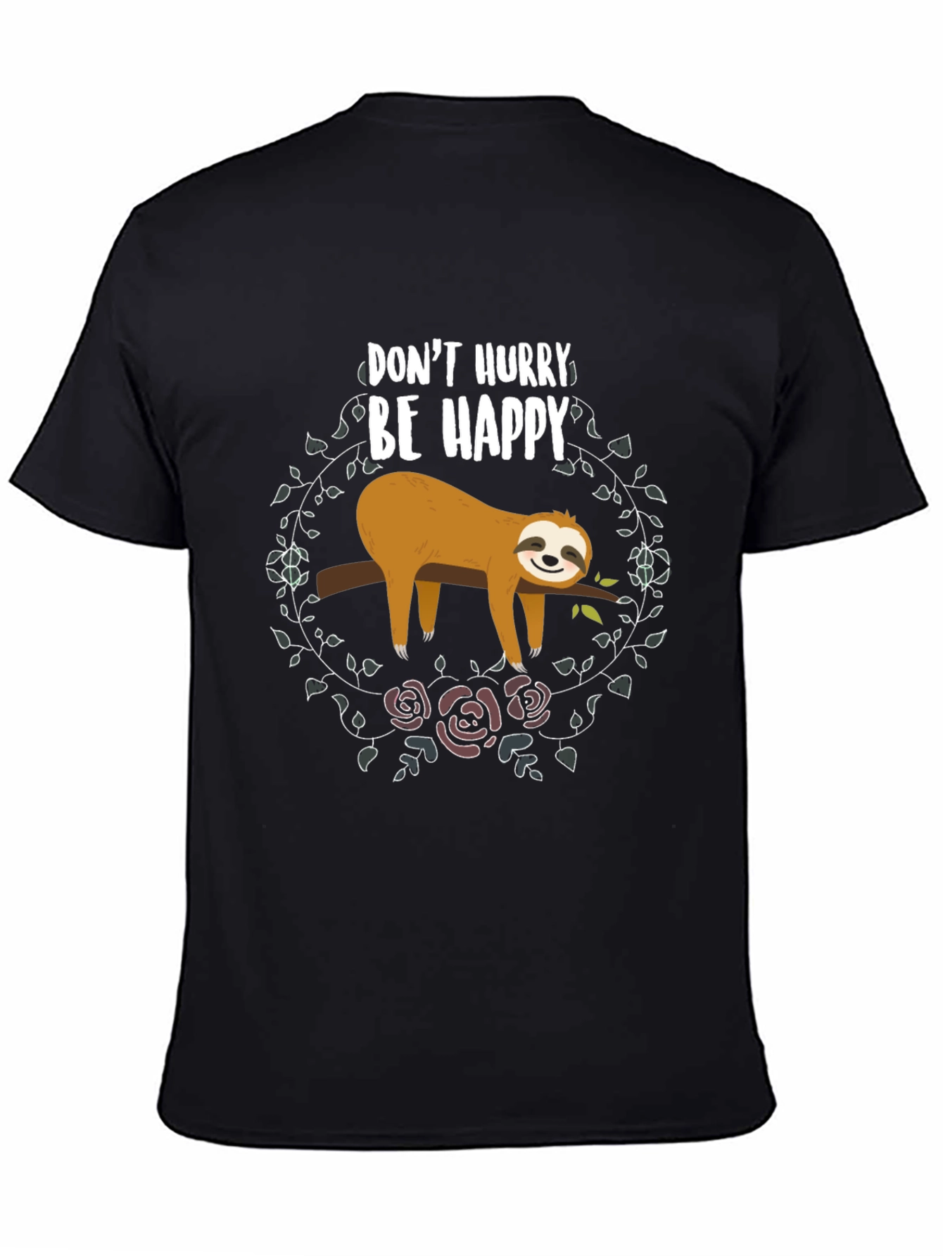 Dont Hurry Be Happy Sloth T-Shirt